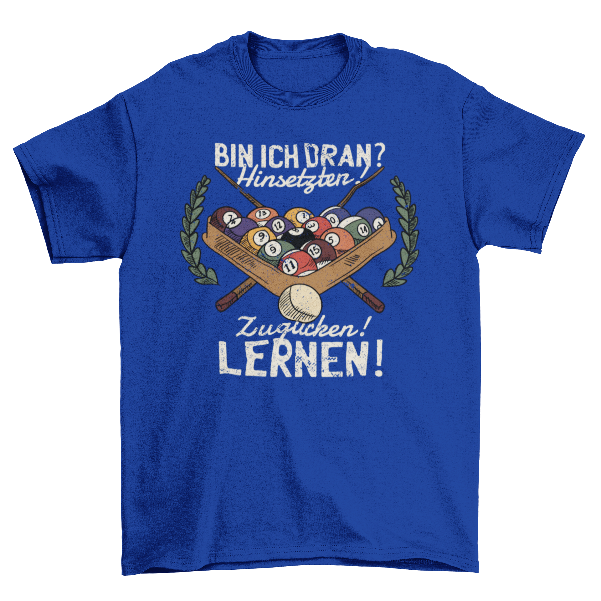 Funny German Billiard Quote T-shirt featuring humorous design and quote in German.