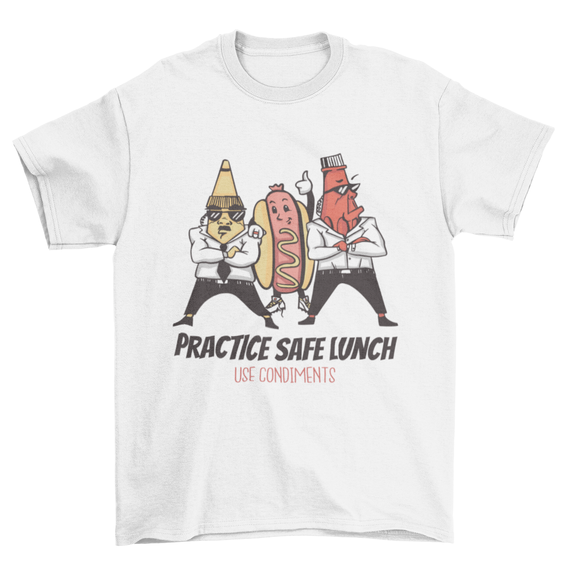 A humorous t-shirt featuring a hot dog with mustard and ketchup bodyguards, showcasing the quote 'Practice safe lunch use condiments'.