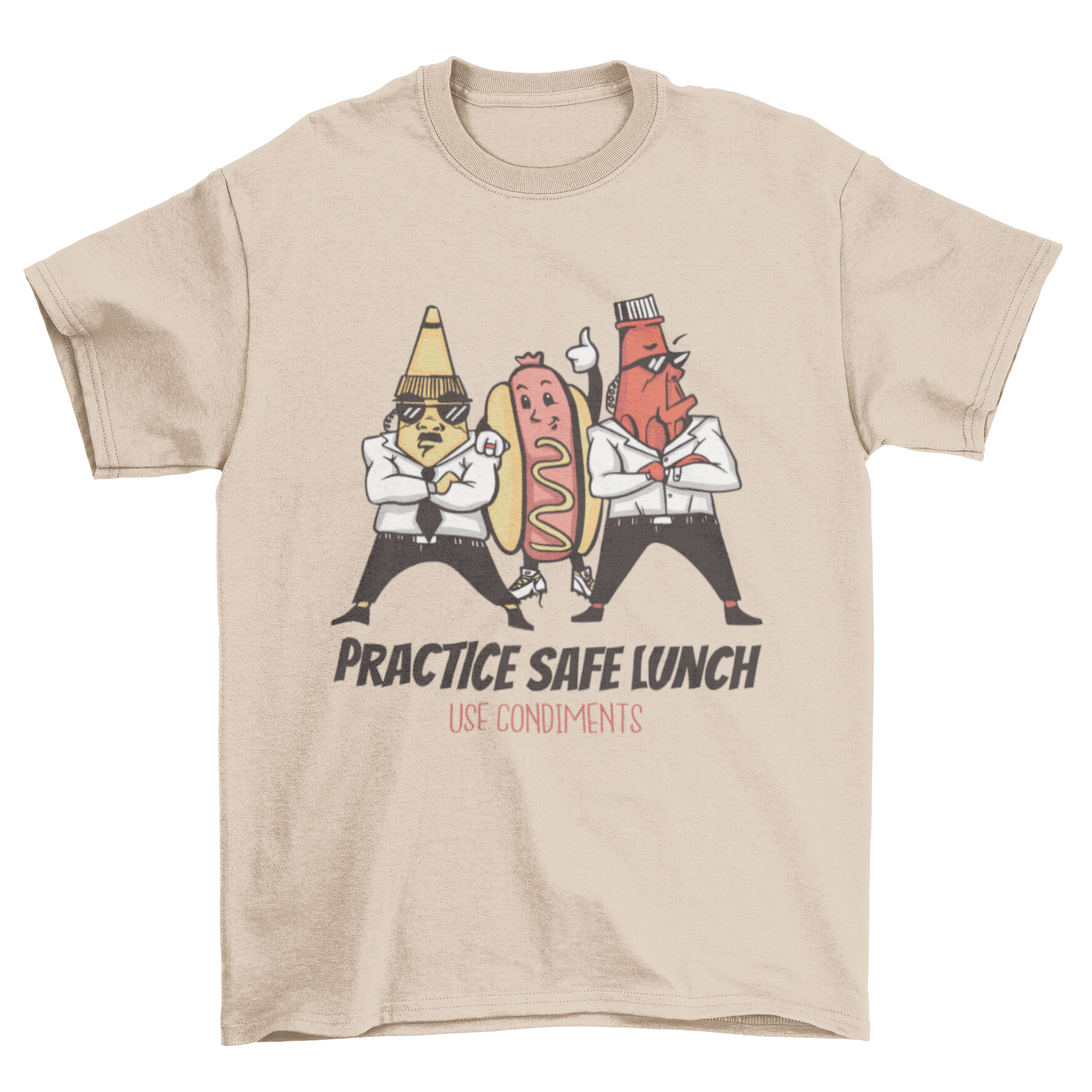 A humorous t-shirt featuring a hot dog with mustard and ketchup bodyguards, showcasing the quote 'Practice safe lunch use condiments'.