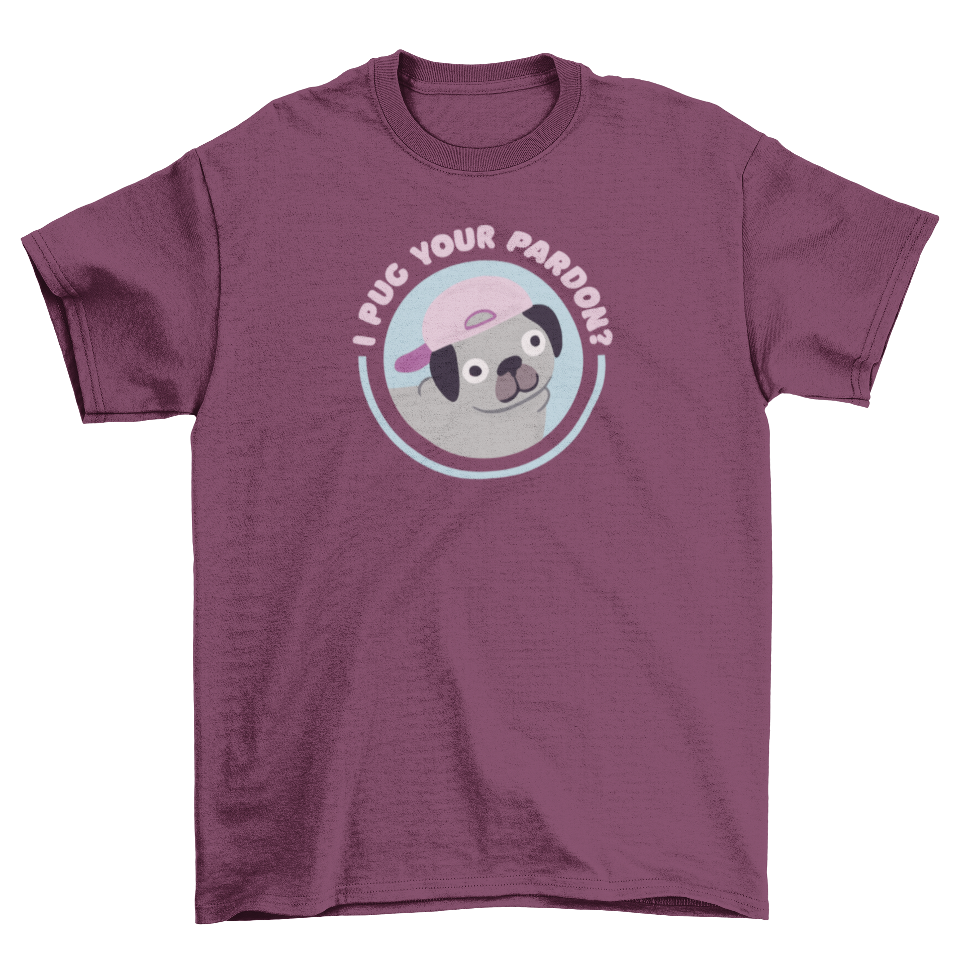 Funny pug t-shirt featuring a pug in a hat with the quote 'I pug you pardon?'