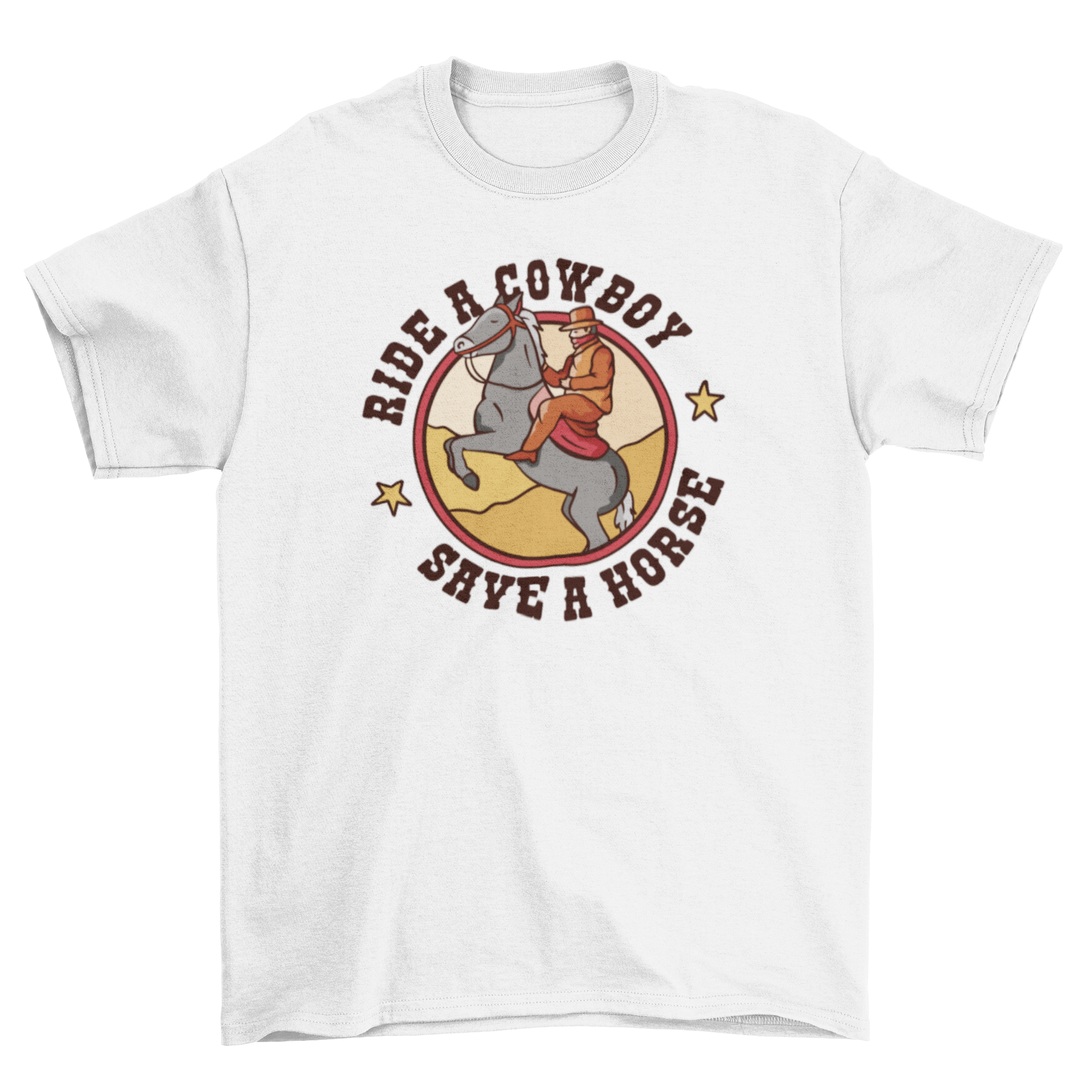 Funny Ride a Cowboy T-Shirt featuring a cowboy on a horse with a humorous quote.