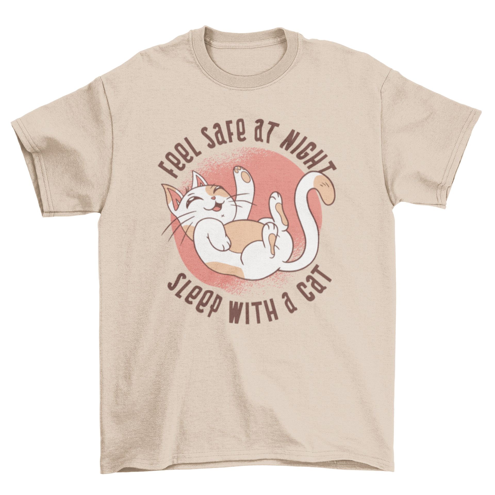 A playful cat design on a t-shirt with the quote 'FEEL SAFE AT NIGHT SLEEP WITH A CAT'.