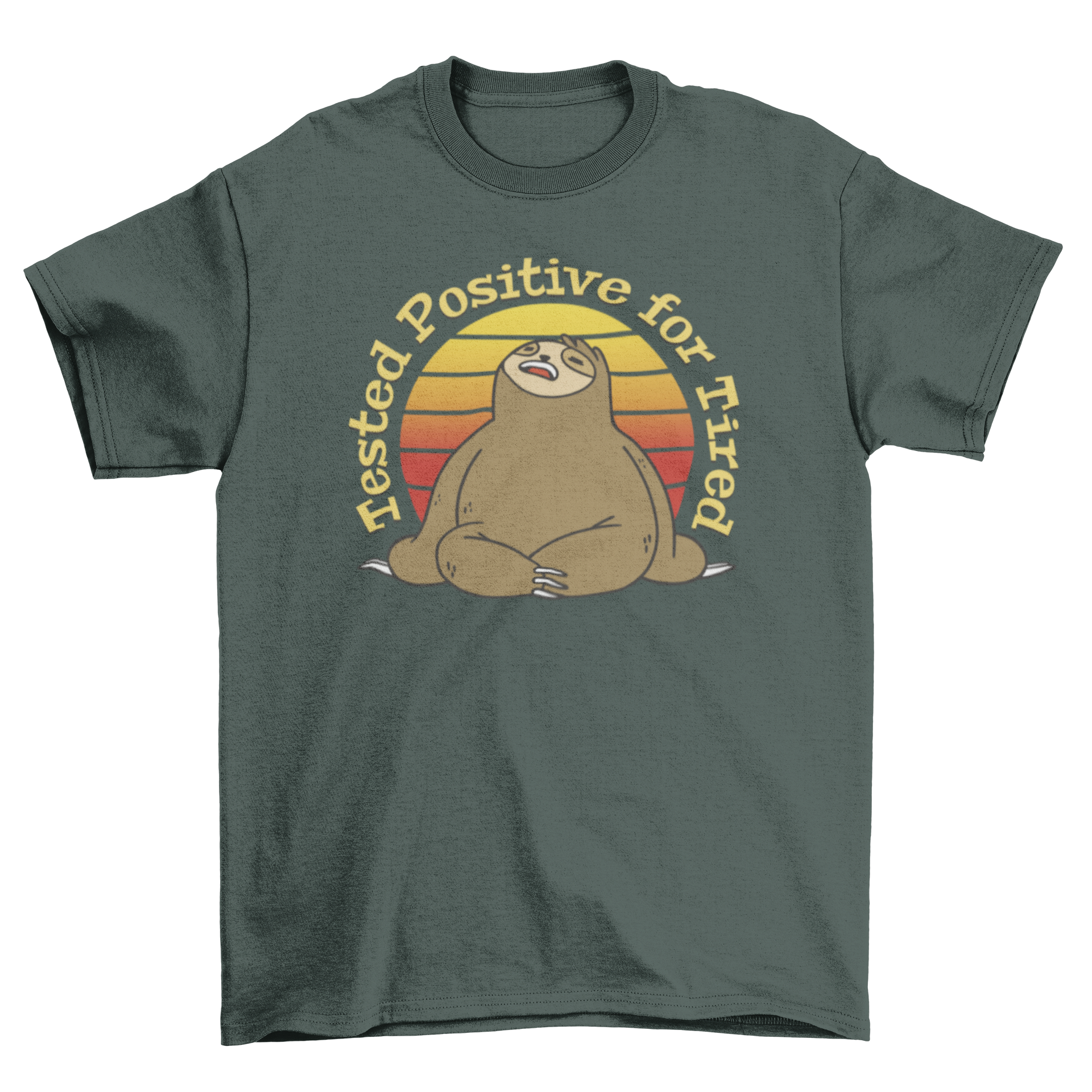 Funny t-shirt featuring a sloth and the quote 'Tested positive for tired', perfect for casual wear.