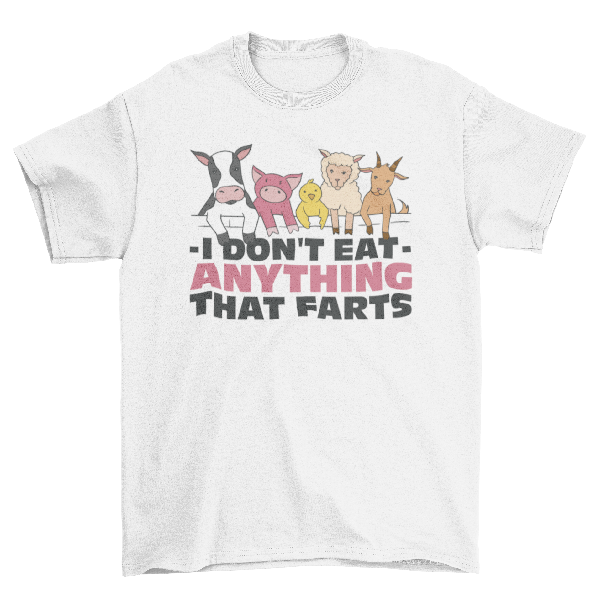 Funny vegan quote t-shirt featuring farm animals and the quote 'I don't eat anything that farts'.