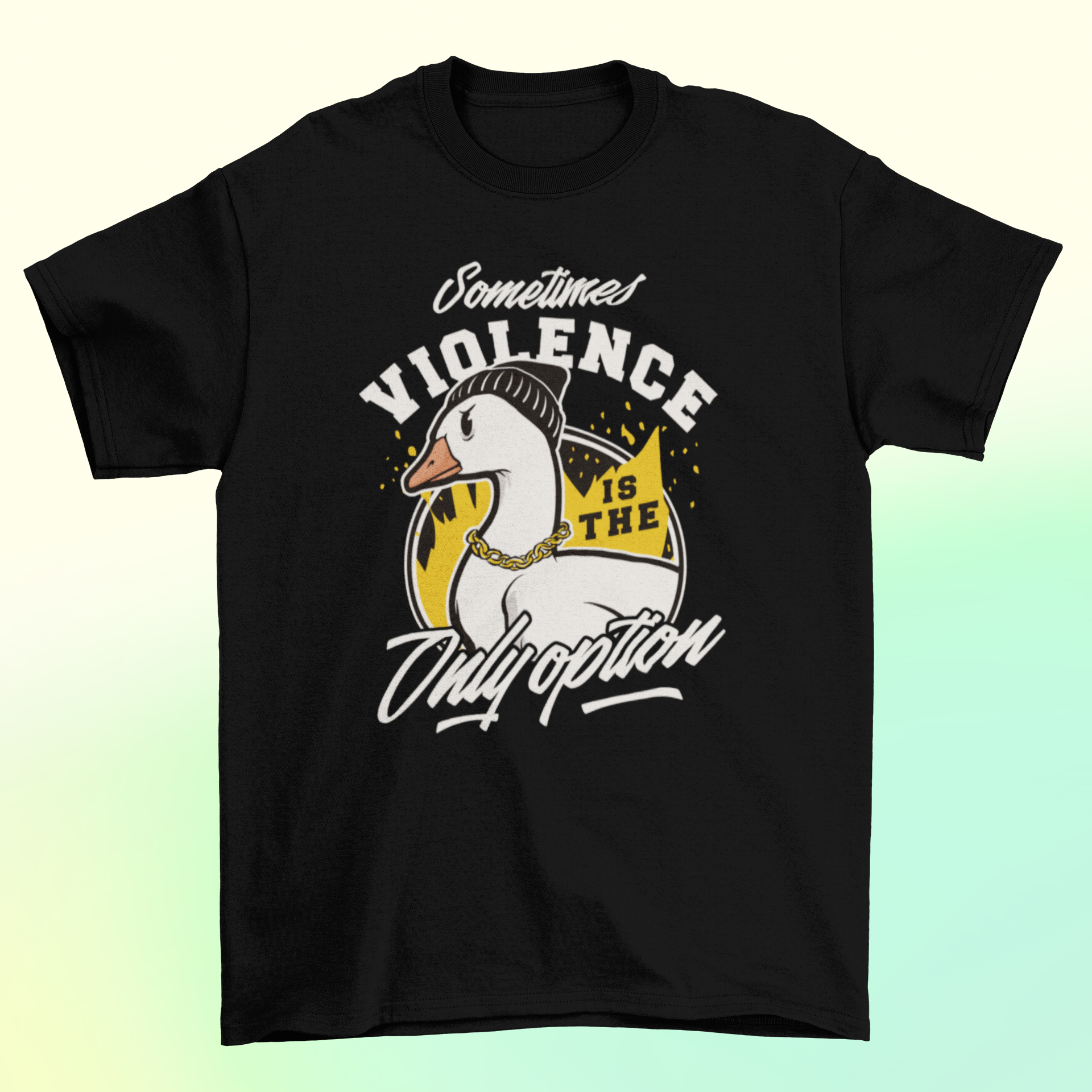 A humorous t-shirt design featuring a gangster goose with sunglasses and a bold quote, perfect for unique merchandise.