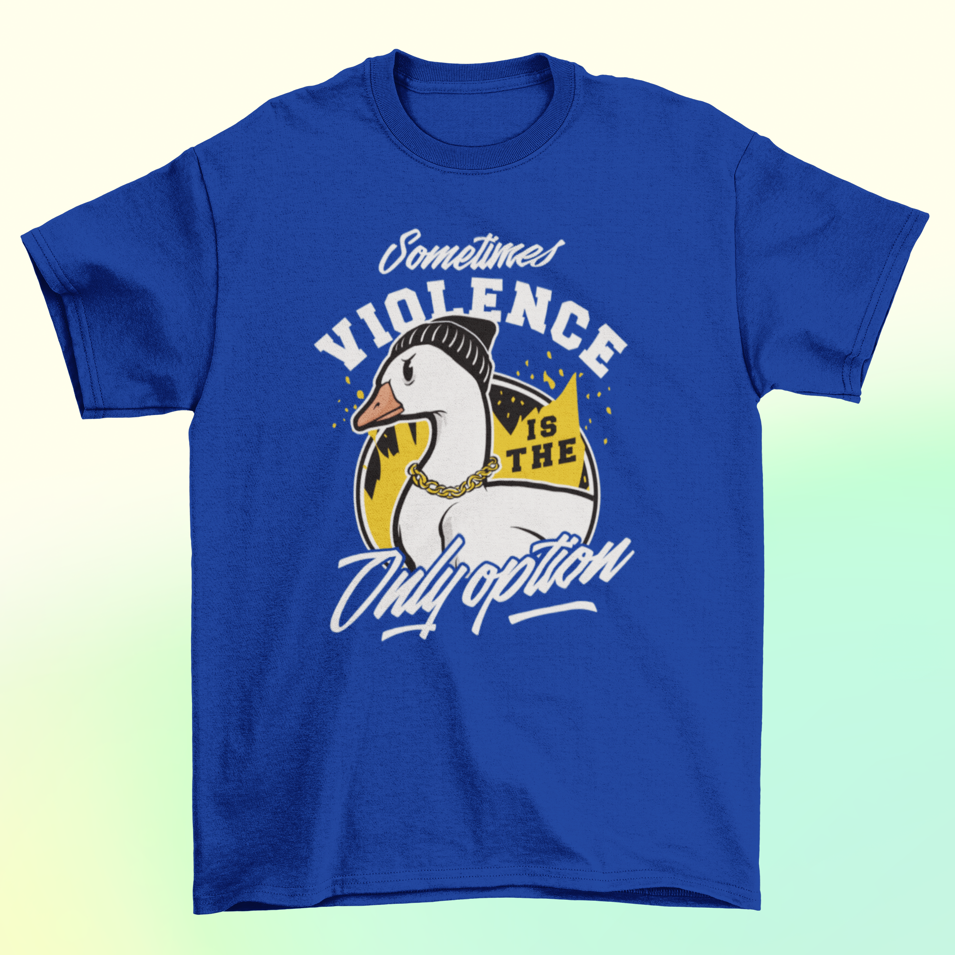 A humorous t-shirt design featuring a gangster goose with sunglasses and a bold quote, perfect for unique merchandise.