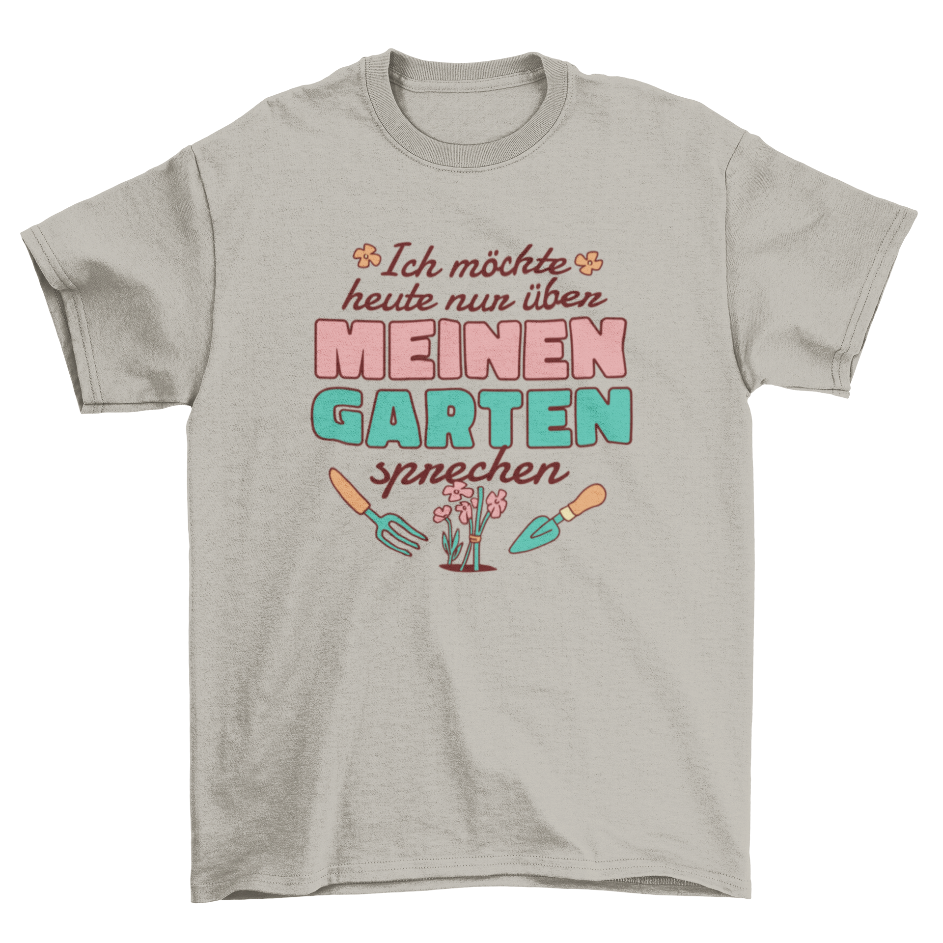 A stylish t-shirt featuring a German quote about gardening, showcasing vibrant colors and a comfortable fit.