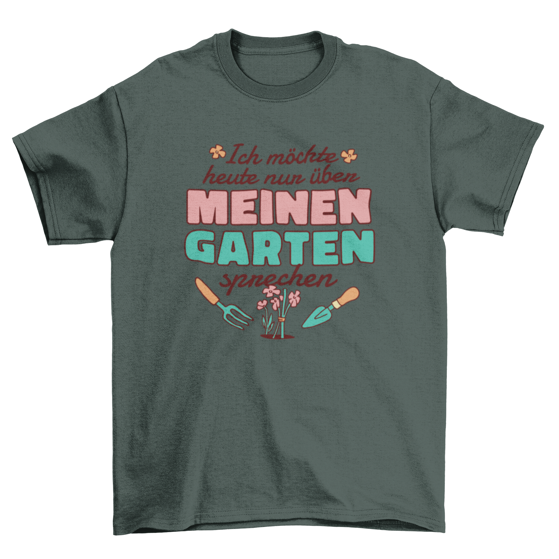 A stylish t-shirt featuring a German quote about gardening, showcasing vibrant colors and a comfortable fit.