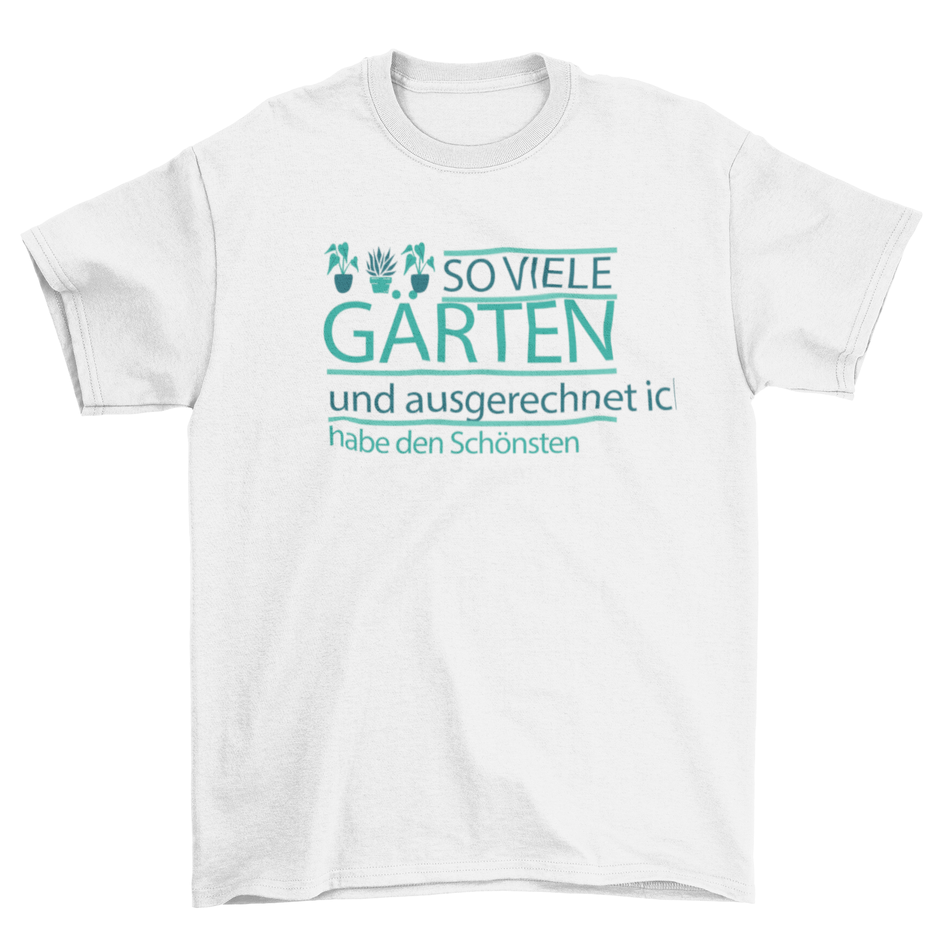 A stylish t-shirt featuring a German quote about gardening, showcasing vibrant colors and a comfortable fit.