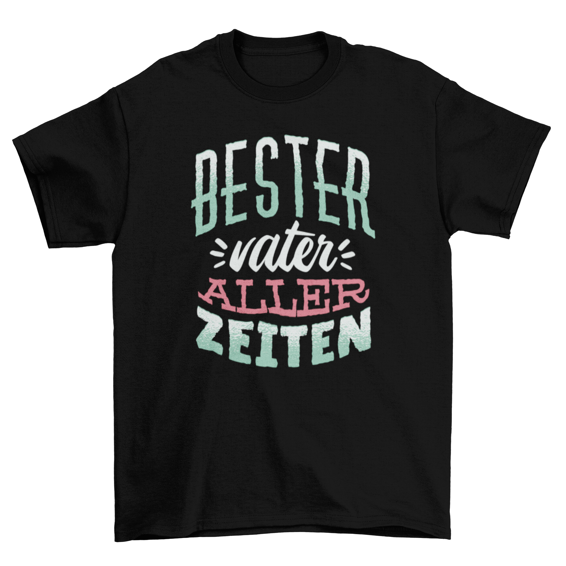 German Best Father T-shirt featuring 'bester vater aller zeiten' lettering in bold print.