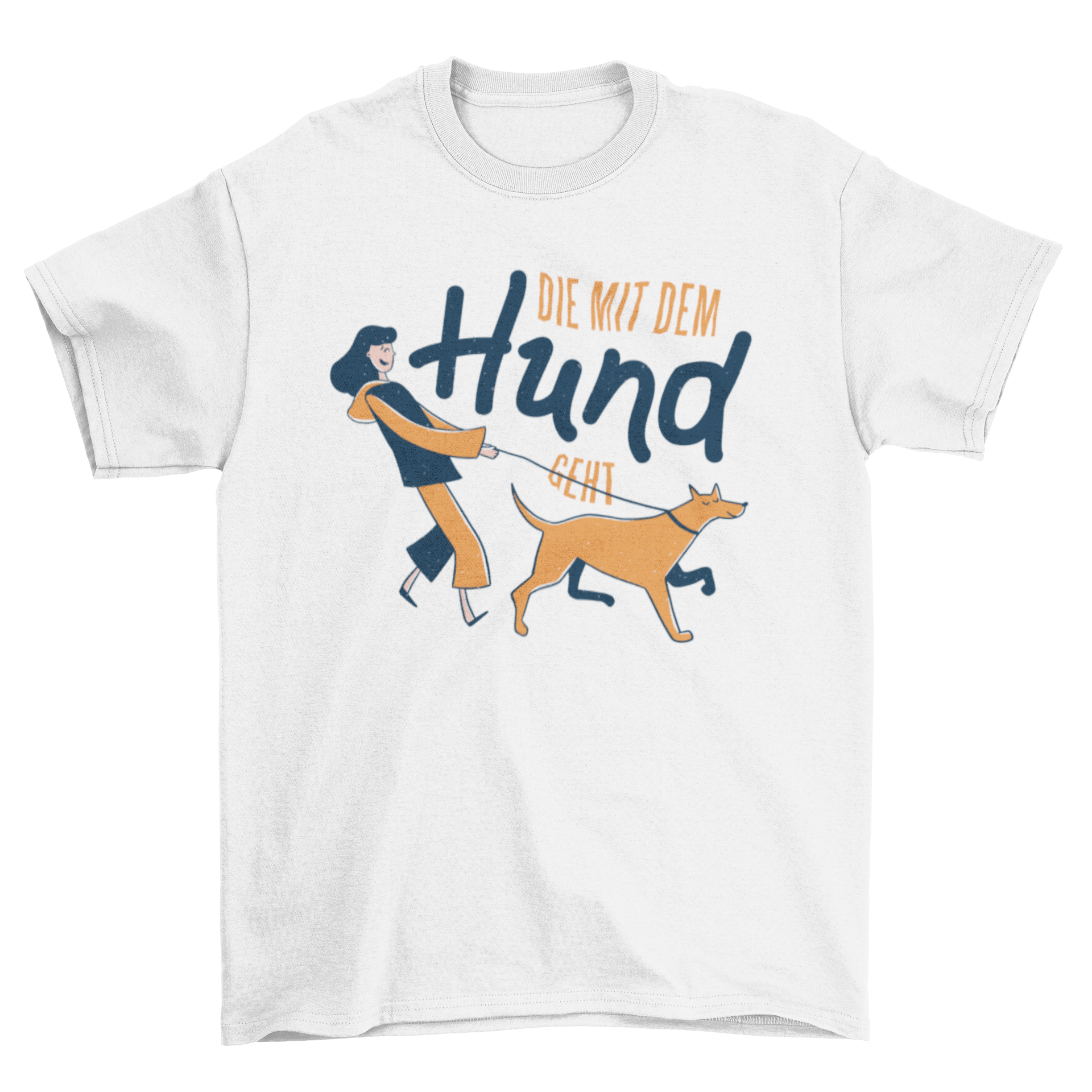 A stylish German Hund T-shirt featuring a woman walking her dog with a German caption.