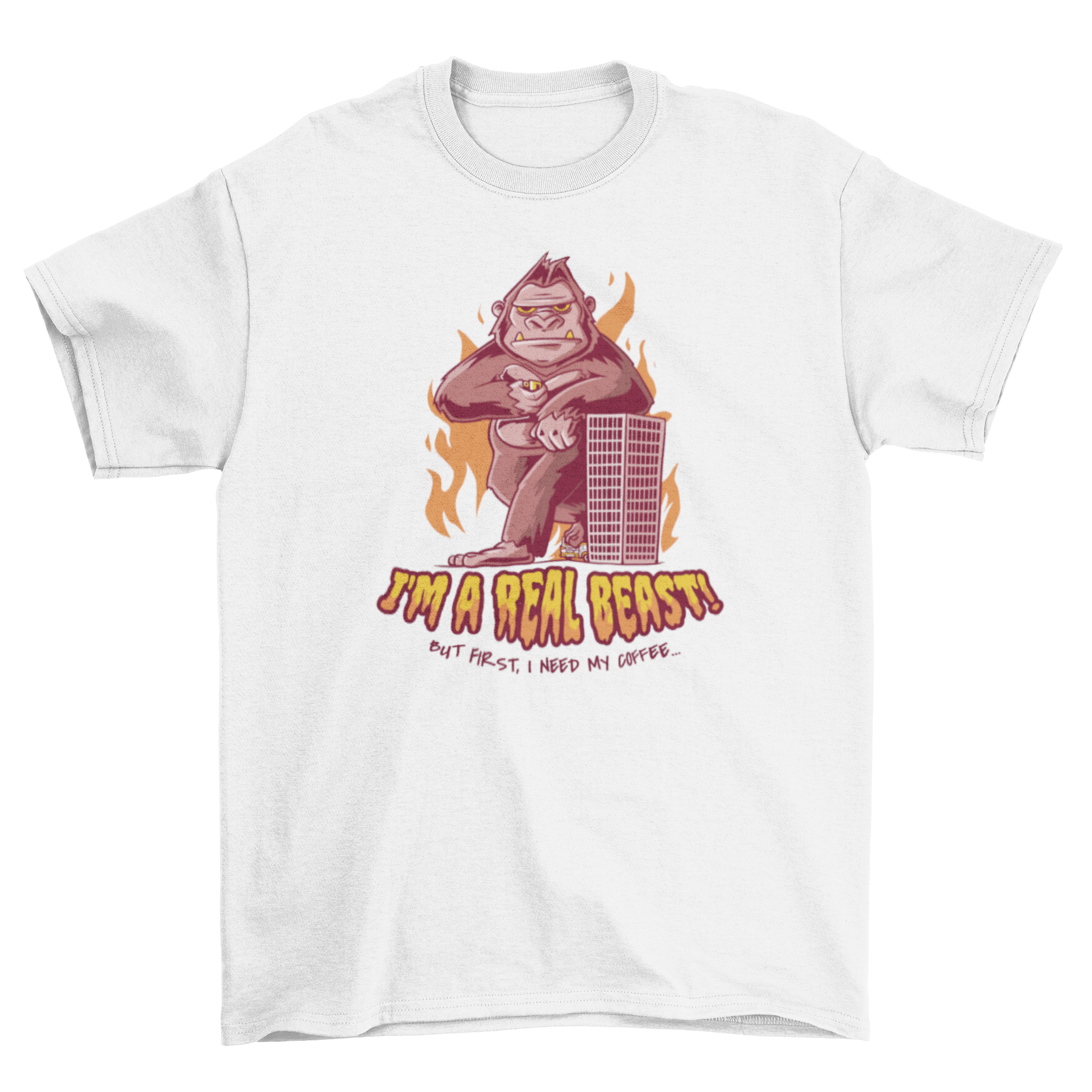 A humorous t-shirt featuring a giant gorilla holding a coffee cup with the quote 'I'm a real beast, but first I need my coffee.'