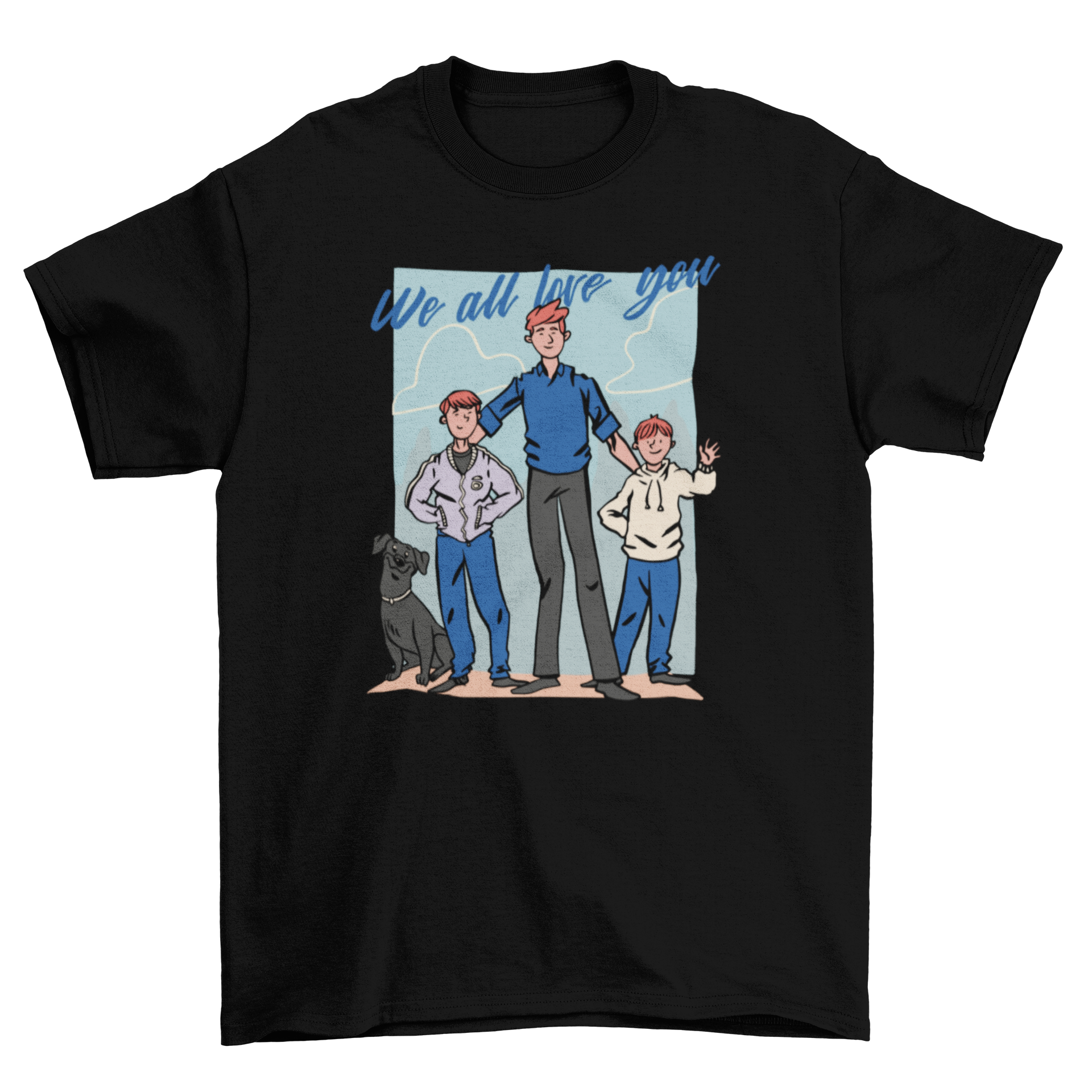 Ginger family t-shirt featuring a dad, his sons, and a dog with the quote 'We all love you'.