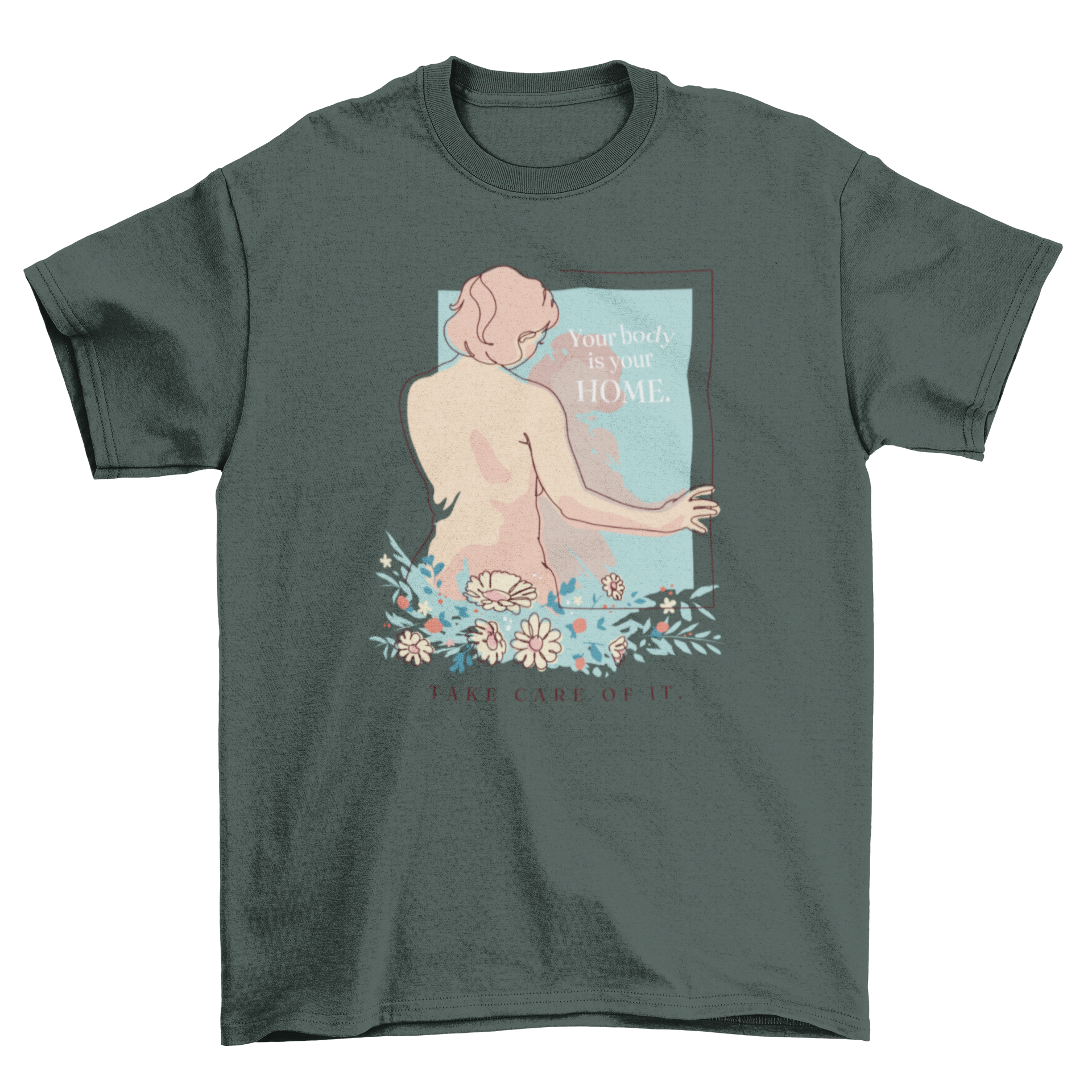 A stylish t-shirt featuring a continuous line drawing of a girl looking in the mirror with the quote 'Your body is your home'.