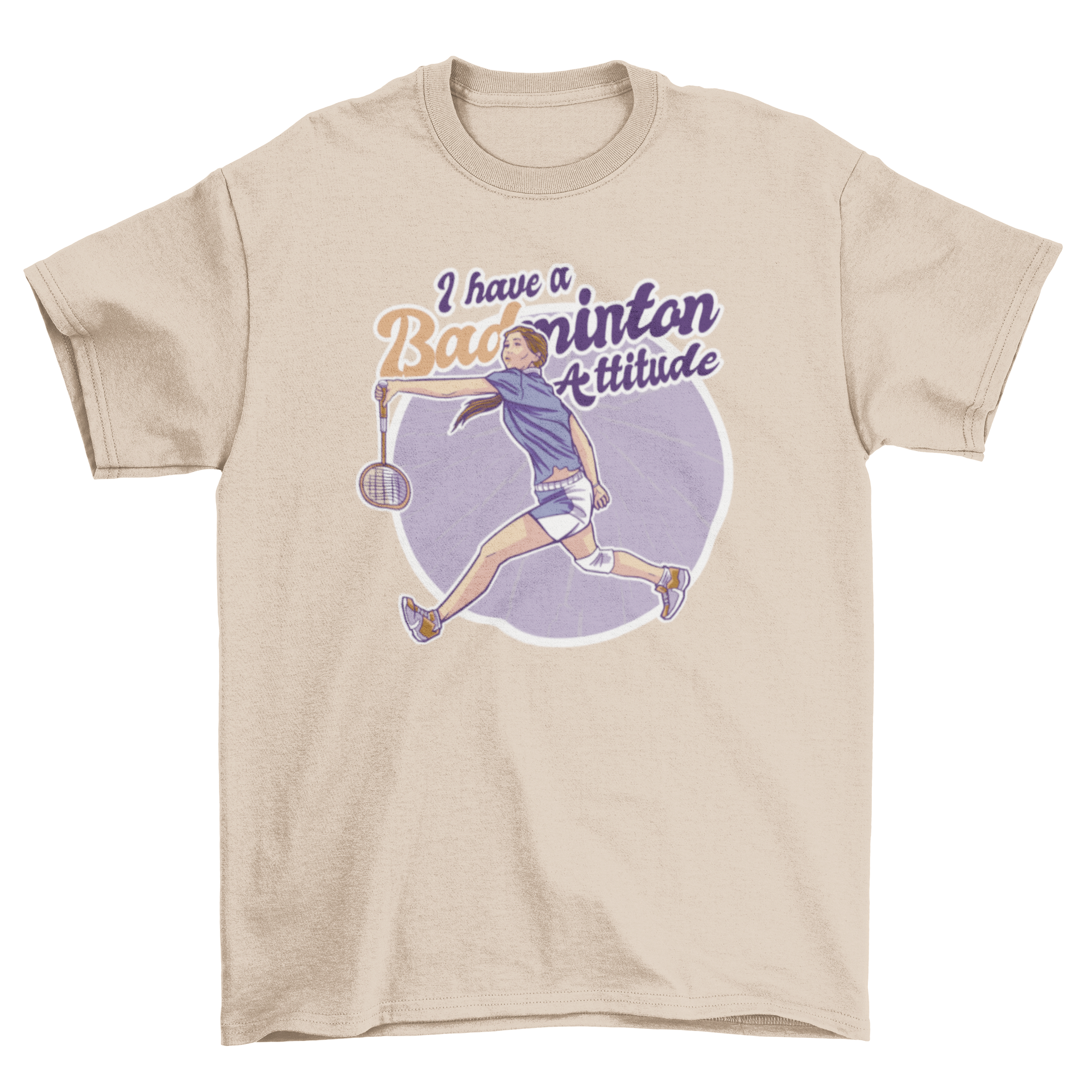 A stylish t-shirt featuring a girl playing badminton with the quote 'I have a badminton attitude'.