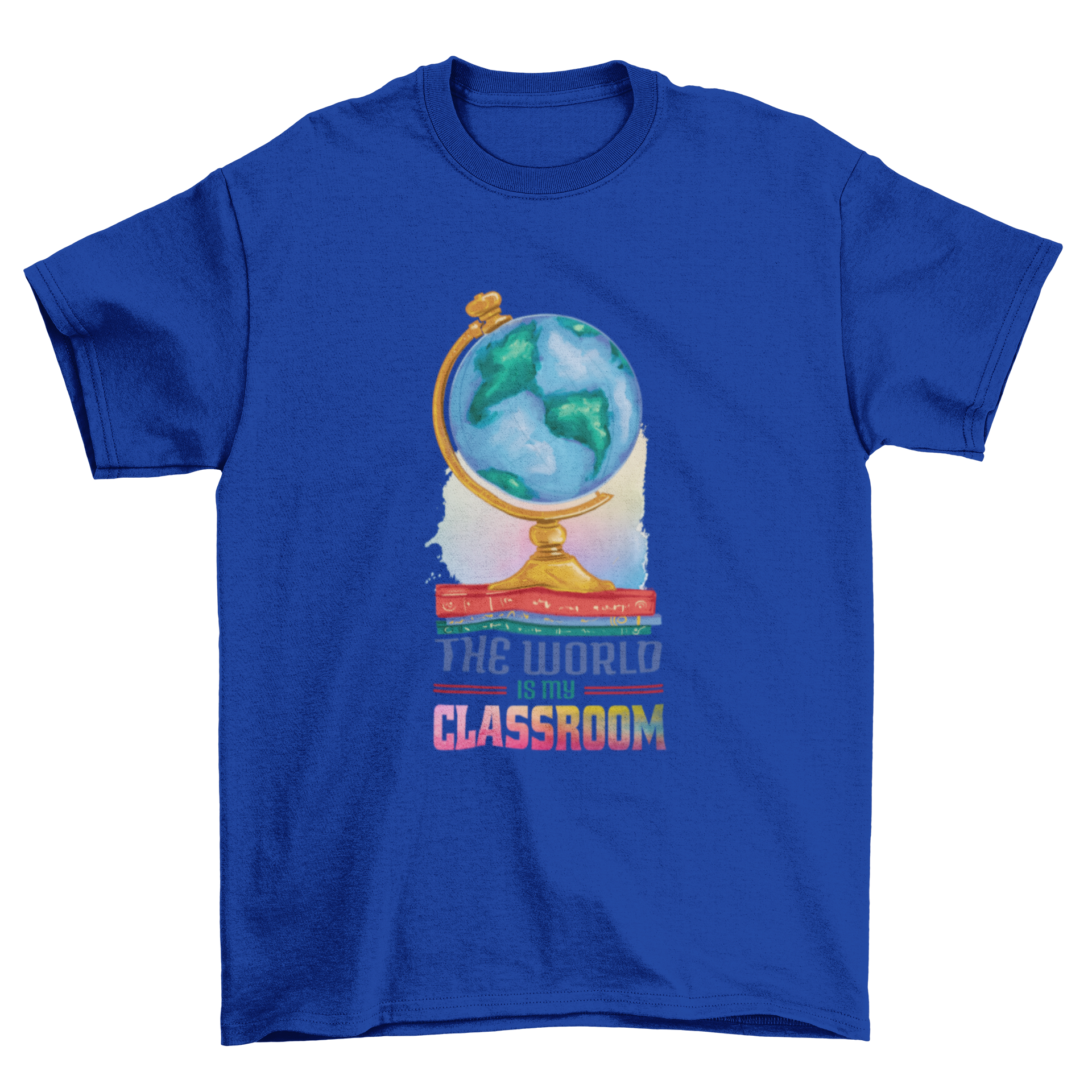 A stylish t-shirt featuring a globe on a pile of books with the quote 'The world is my classroom'.