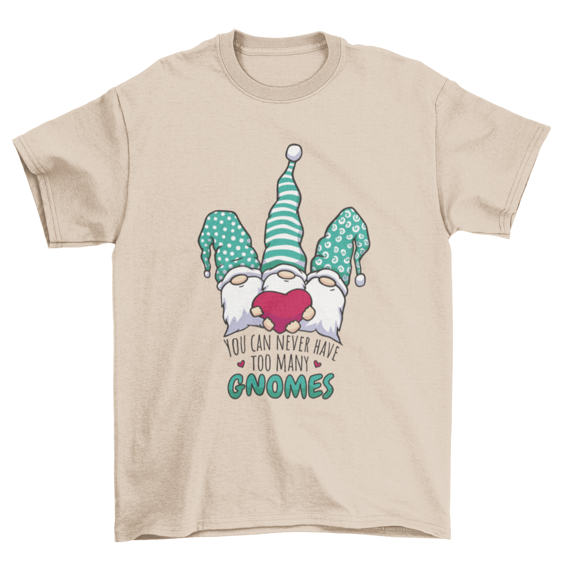 A whimsical t-shirt featuring three gnomes holding a heart with the quote 'You can never have too many gnomes'.