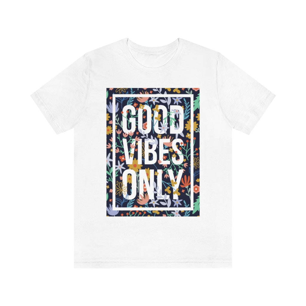 Good Vibes Only T-shirt made of 100% soft cotton with a vinyl print, showcasing a positive message in a unisex retail fit.