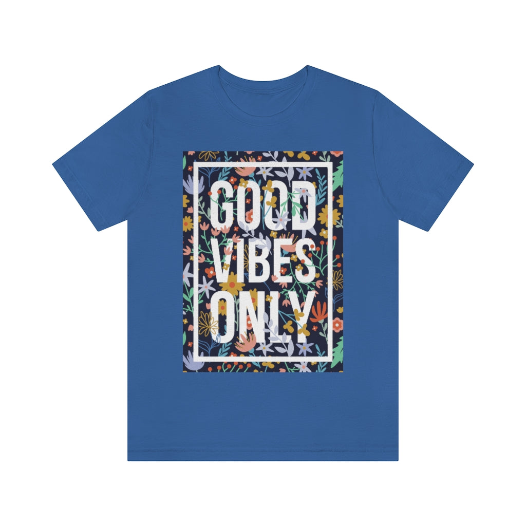 Good Vibes Only T-shirt made of 100% soft cotton with a vinyl print, showcasing a positive message in a unisex retail fit.