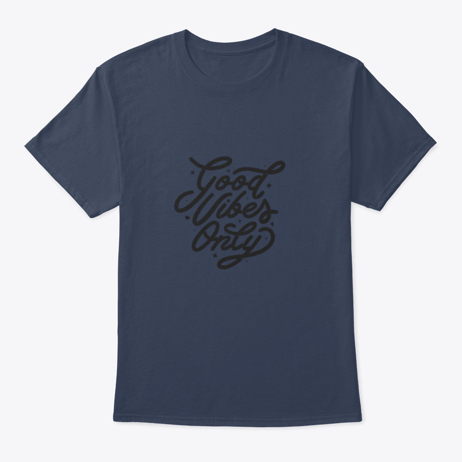 Good Vibes Only T-Shirt featuring an inspirational quote design, made from soft cotton fabric.