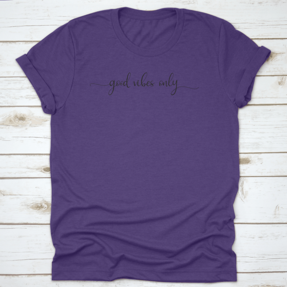 Good Vibes Only T-Shirt featuring positive lettering design on a classic fit cotton fabric.