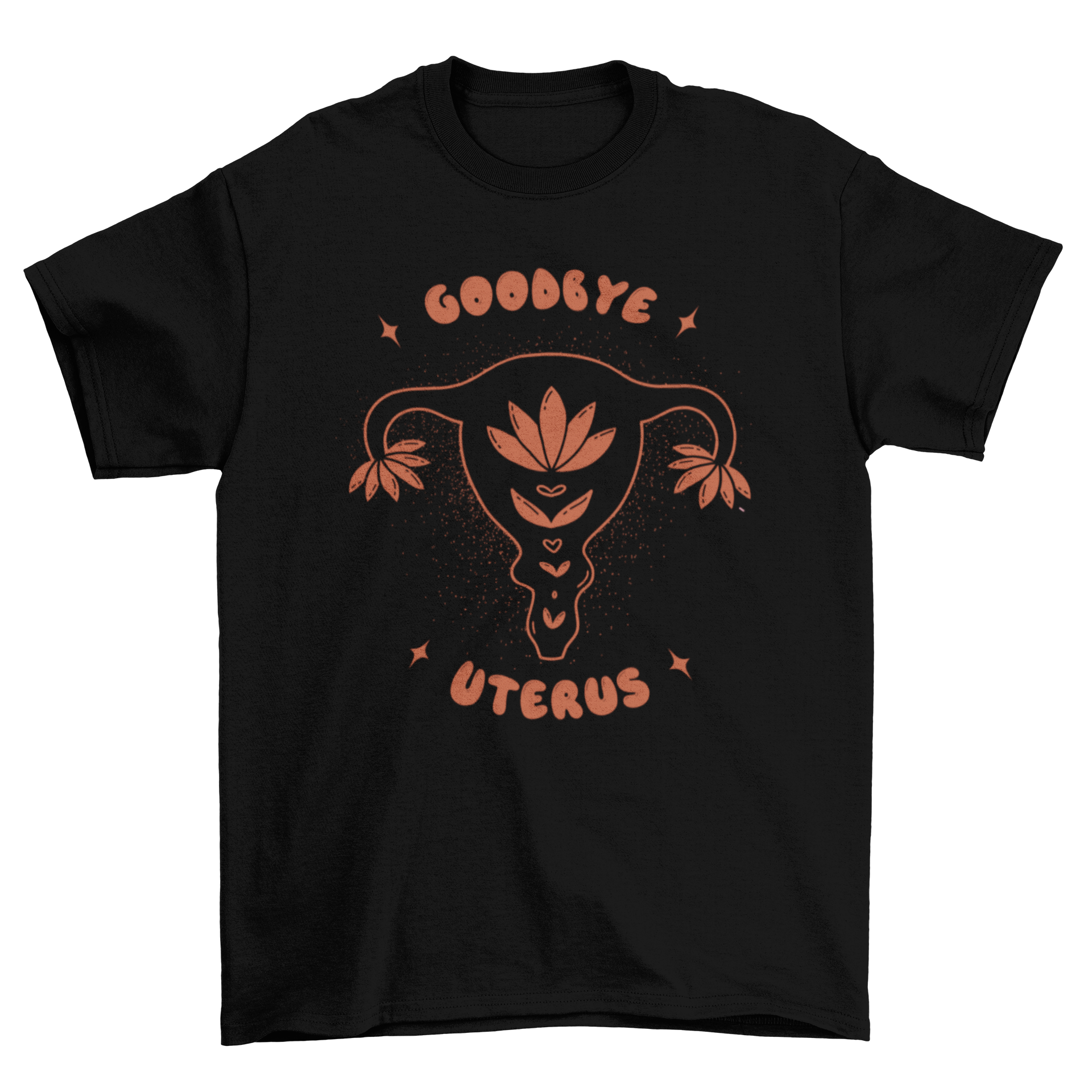 Goodbye Uterus T-shirt featuring a uterus illustration and empowering quote.