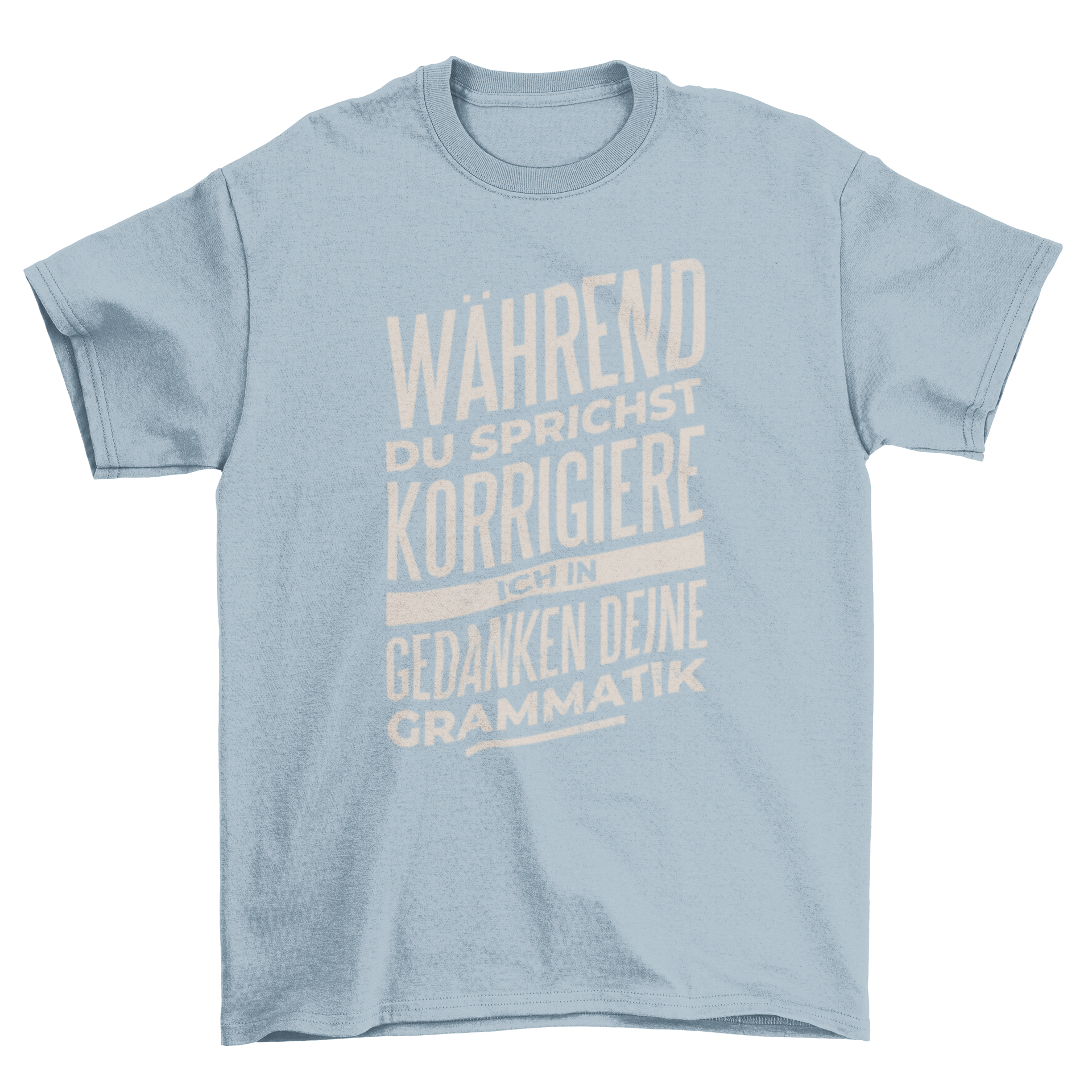 A stylish T-shirt featuring a German quote about grammar correction, perfect for language enthusiasts.