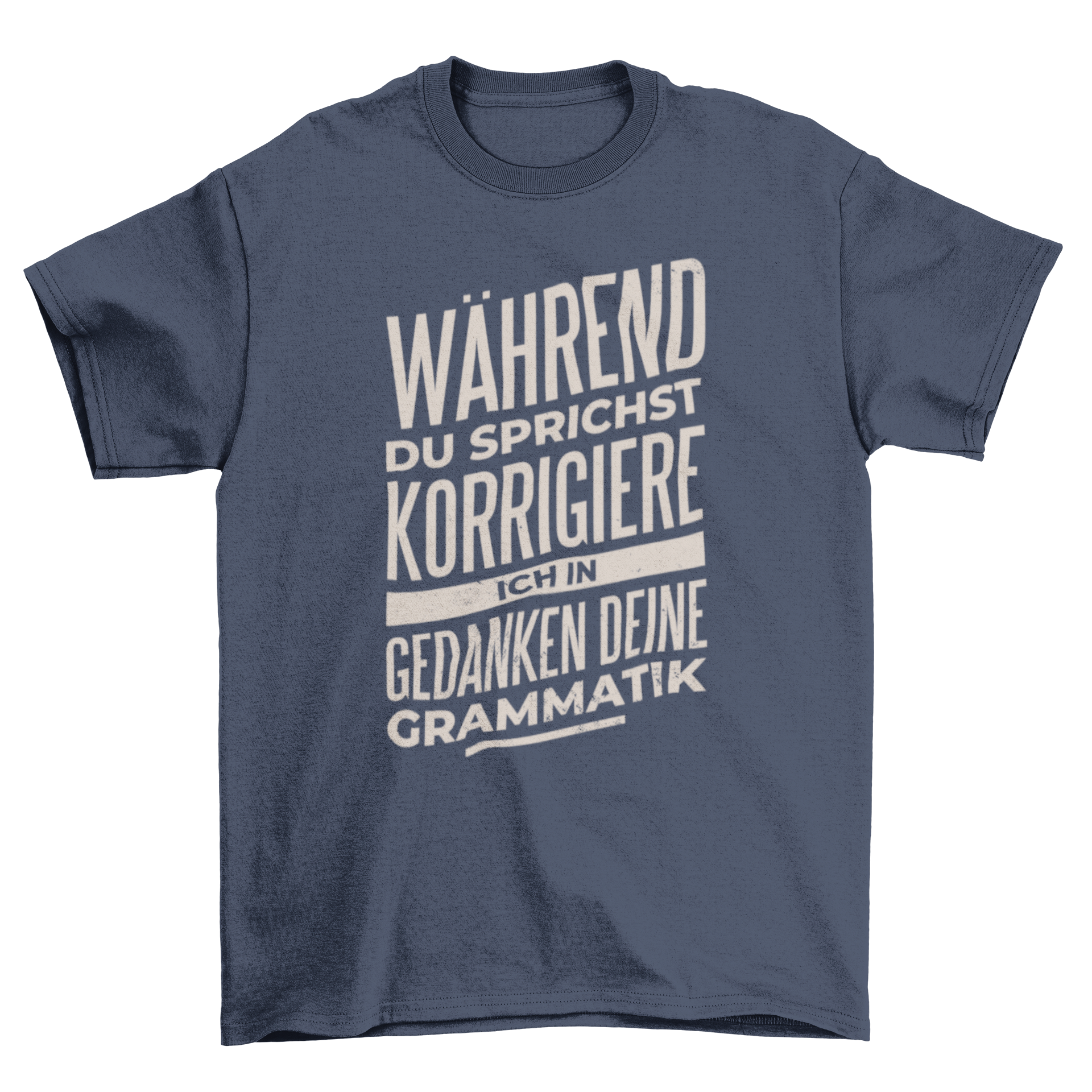 A stylish T-shirt featuring a German quote about grammar correction, perfect for language enthusiasts.