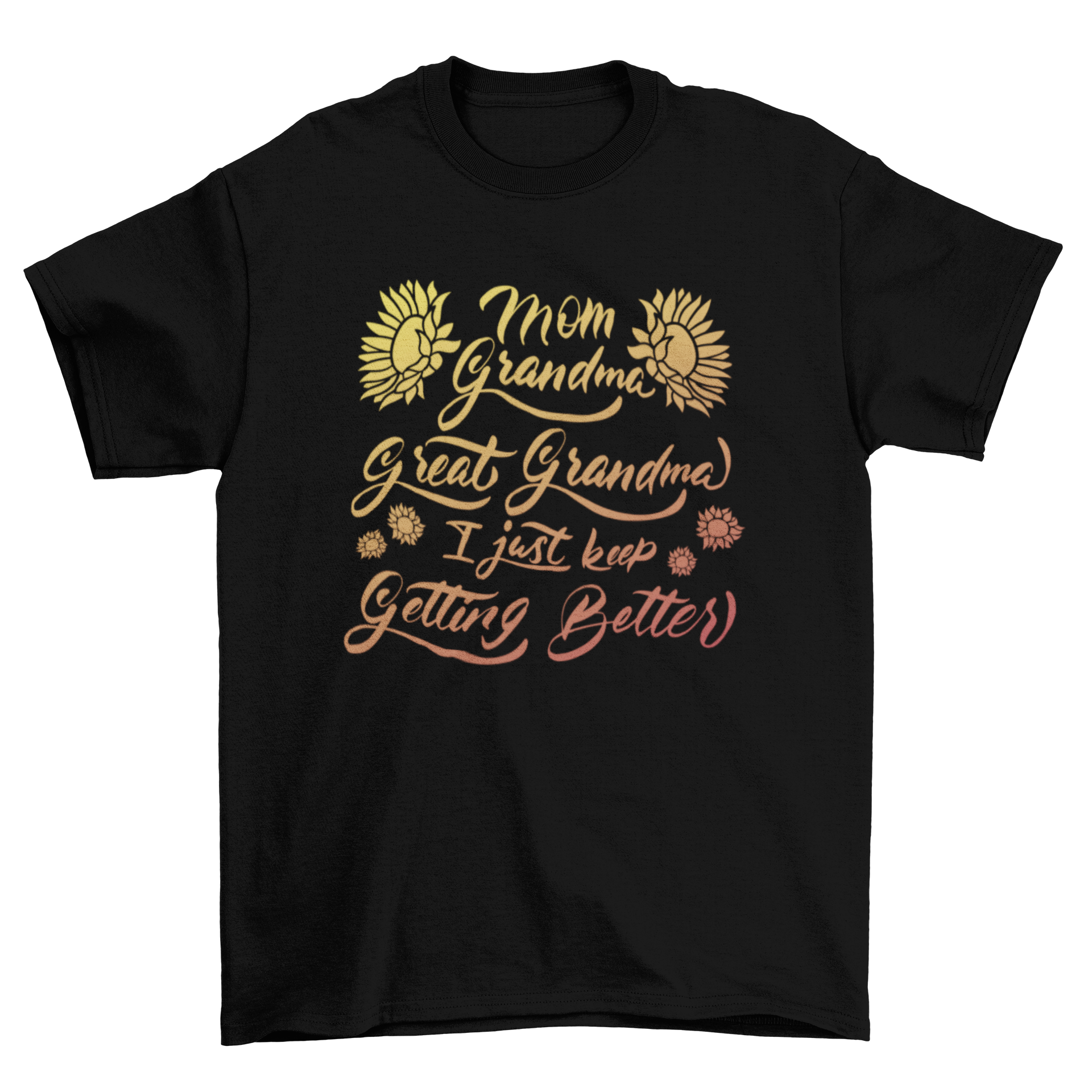 A humorous t-shirt featuring the quote about grandmothers, showcasing a stylish design suitable for all ages.