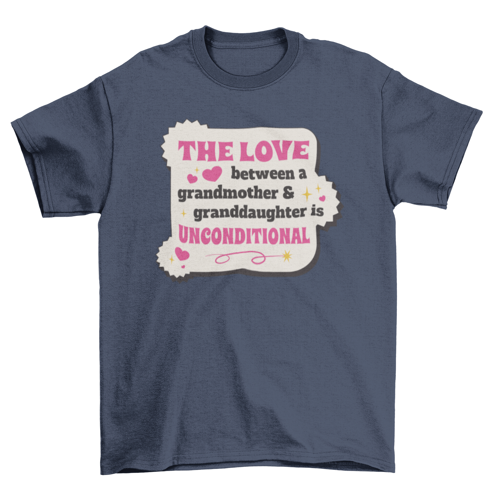 A soft t-shirt featuring the quote about grandmother and granddaughter love, designed with a stylish font.