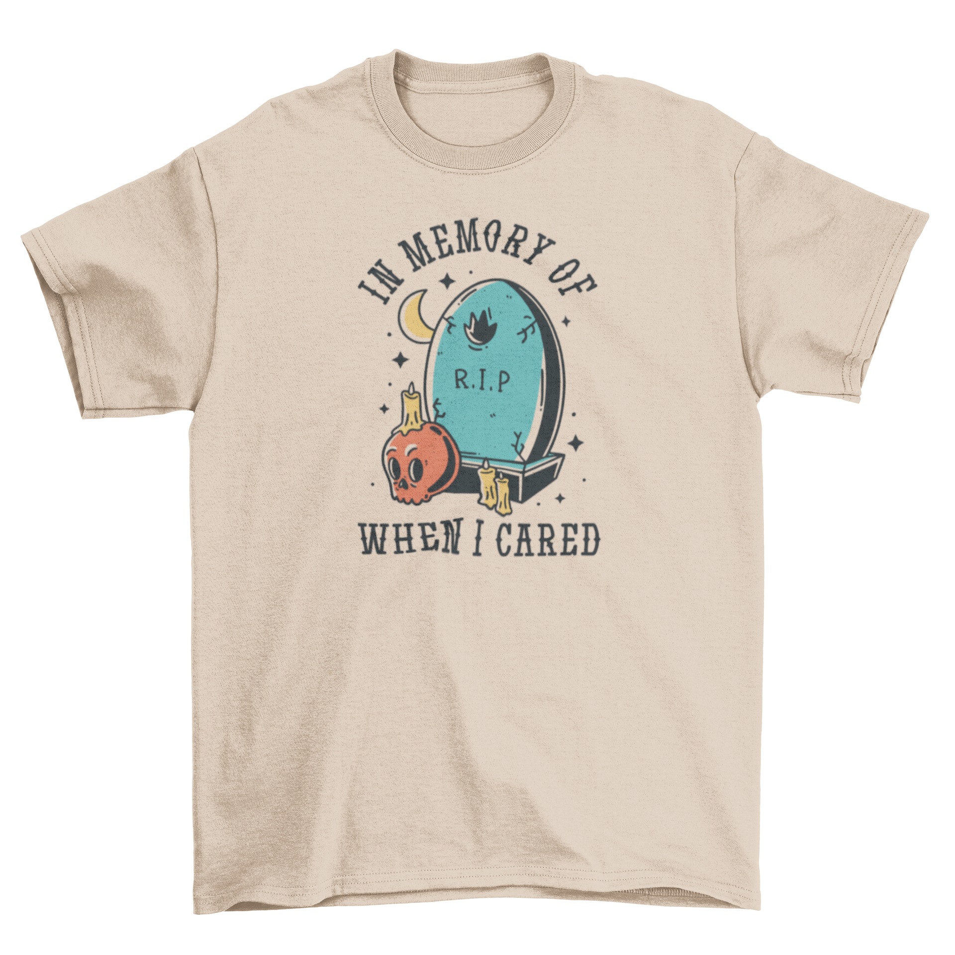 Grave Funny Quote T-Shirt featuring a grave graphic and the quote 'In memory of when I cared'.