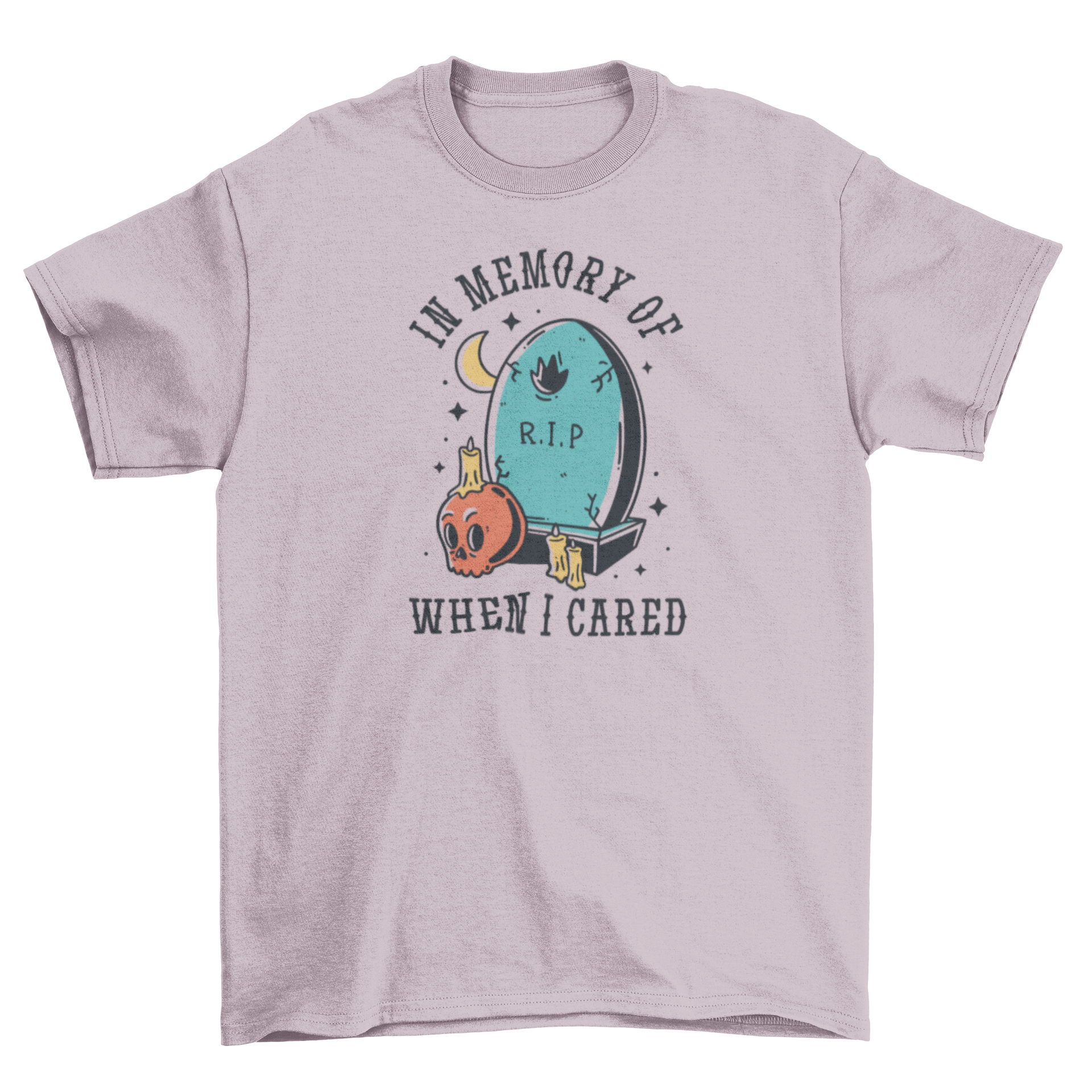 Grave Funny Quote T-Shirt featuring a grave graphic and the quote 'In memory of when I cared'.