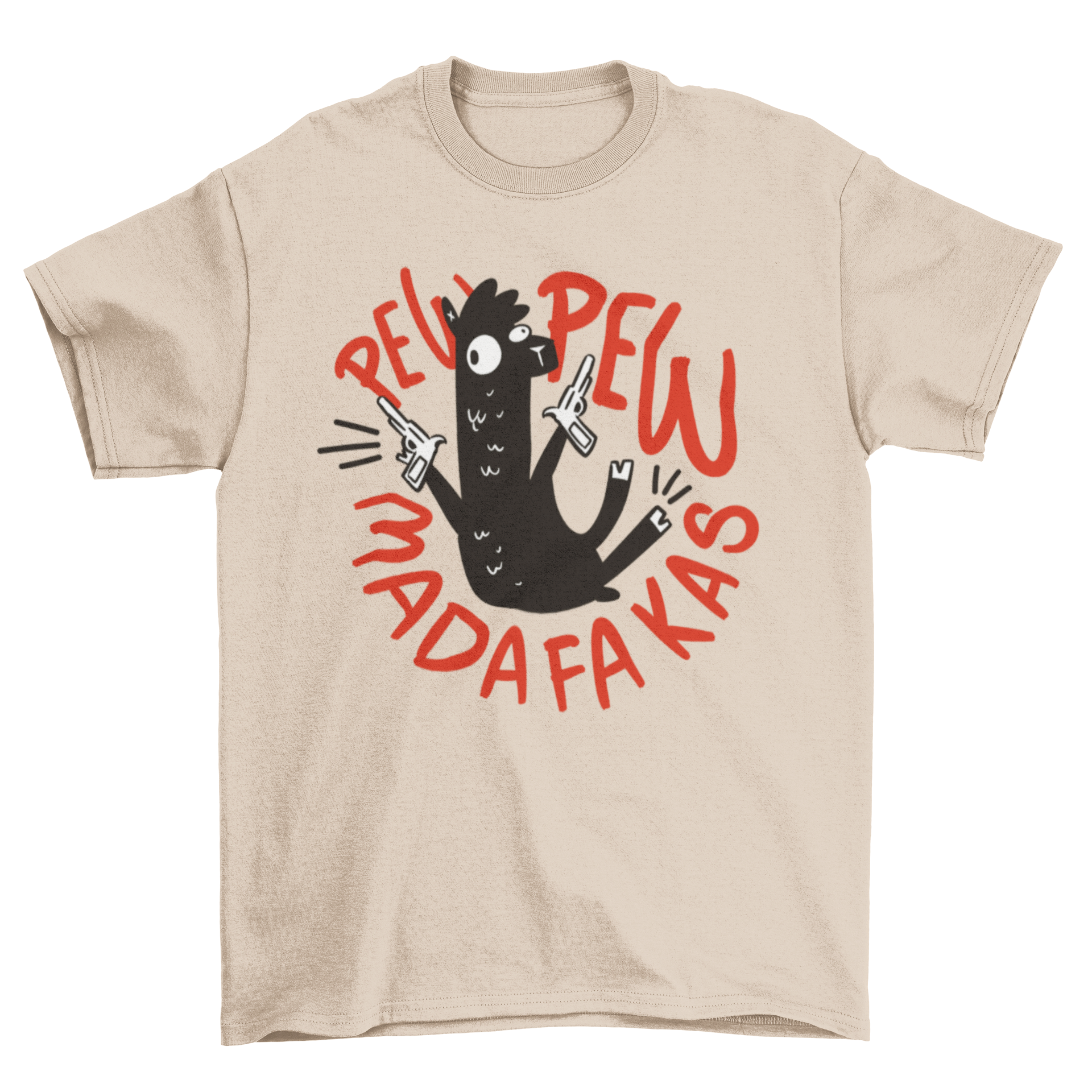 A humorous t-shirt featuring a doodle llama holding guns with the quote 'Pew pew madafakas'.