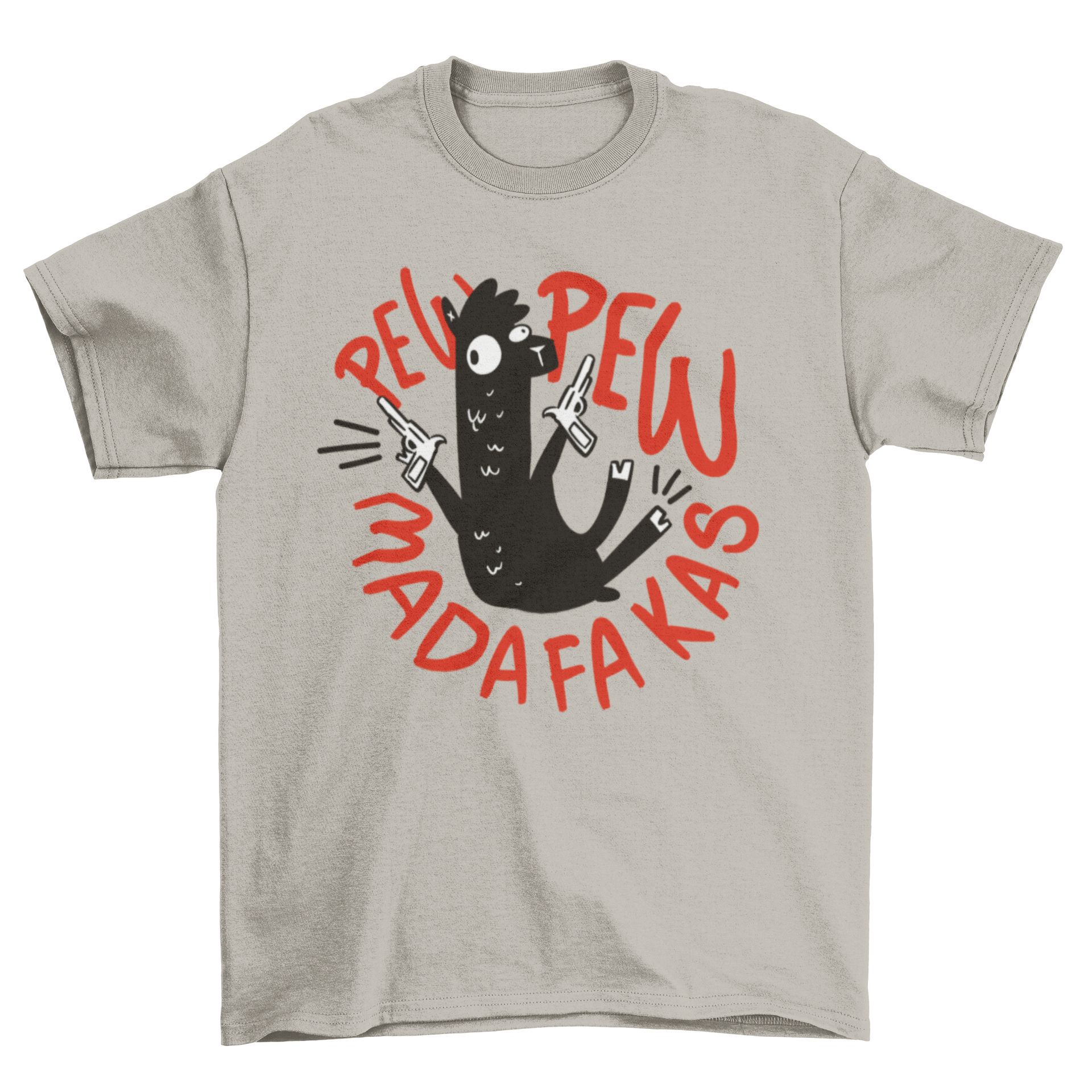 A humorous t-shirt featuring a doodle llama holding guns with the quote 'Pew pew madafakas'.