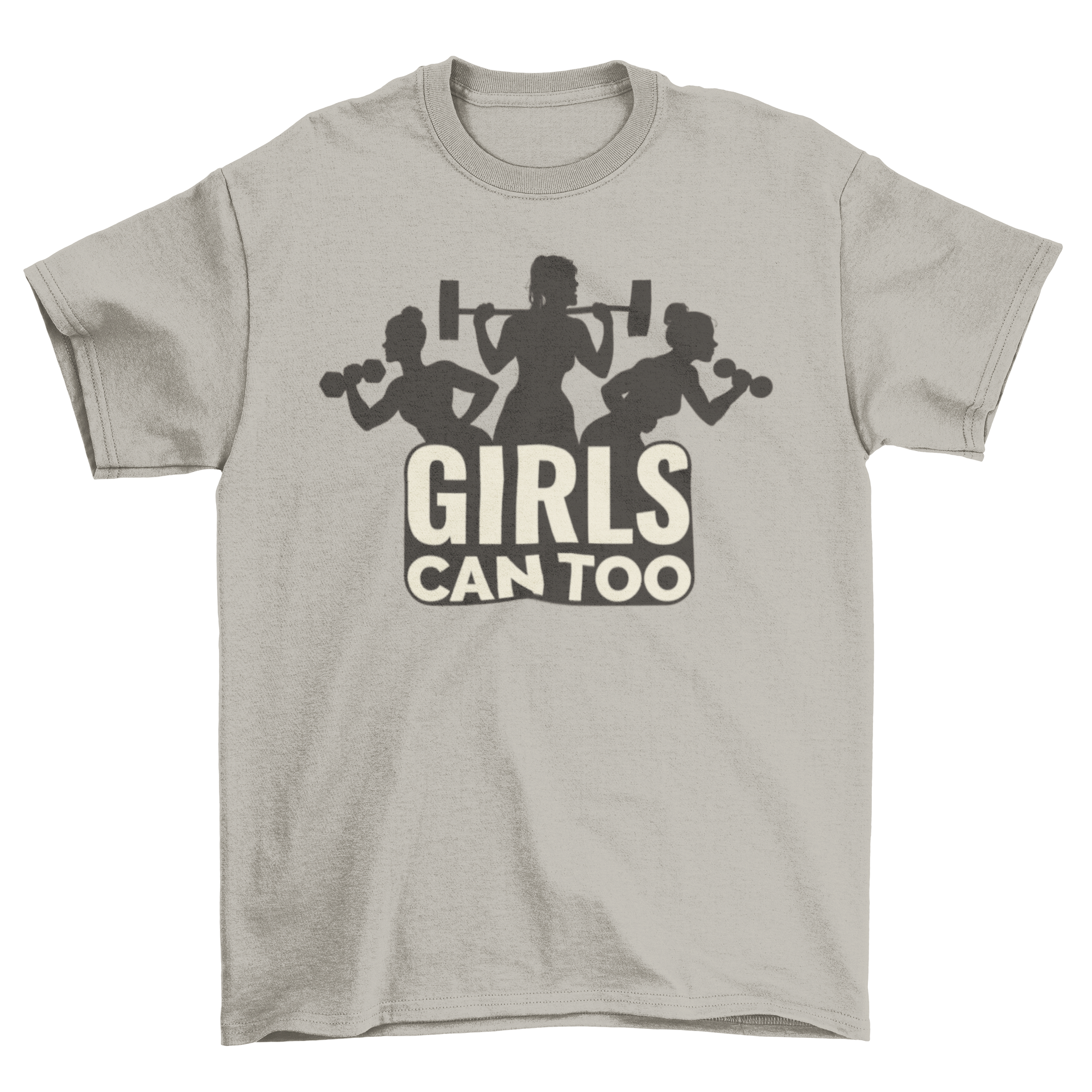 A stylish t-shirt featuring silhouettes of gym girls and the empowering quote 'Girls can too'. Perfect for workouts and casual wear.