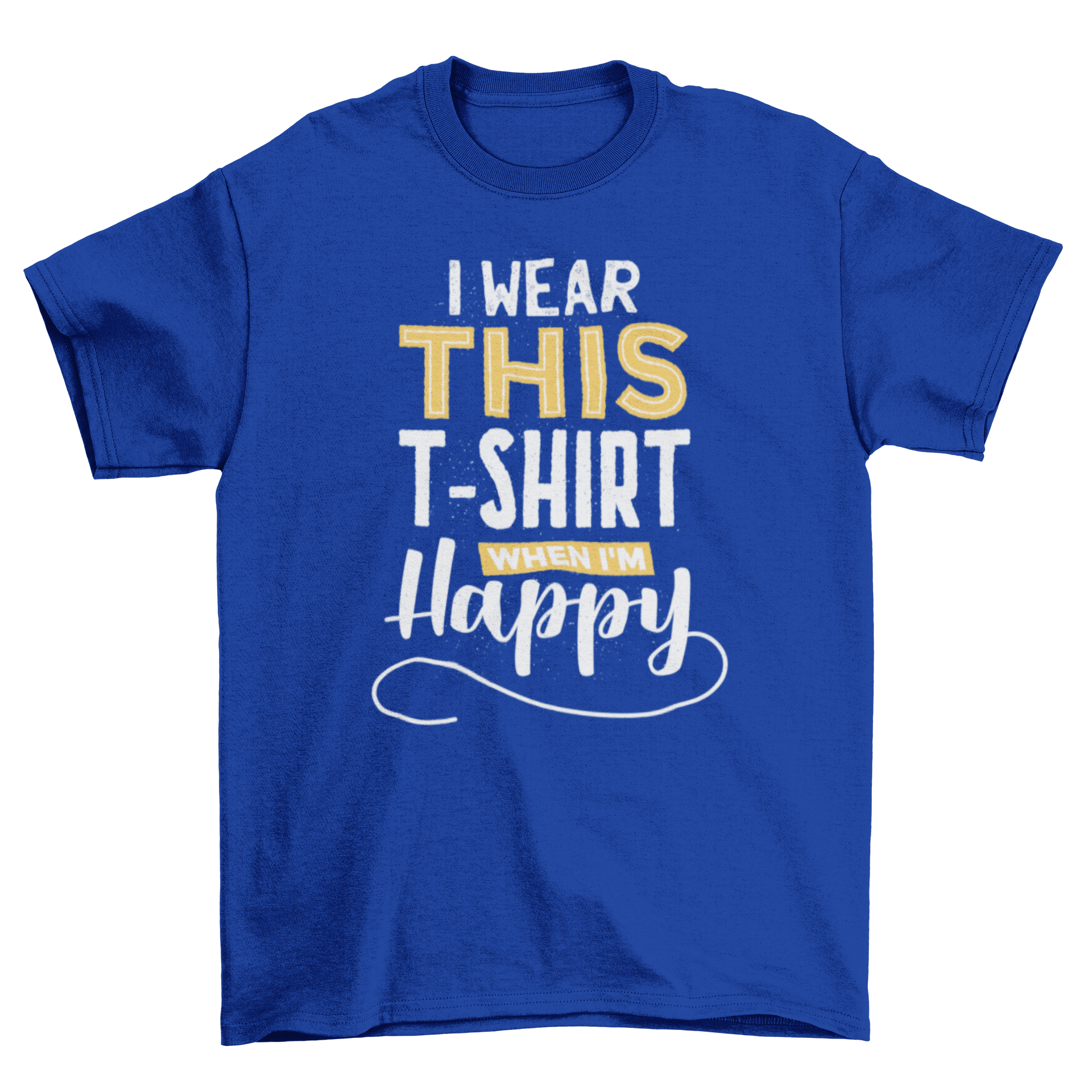 Happy t-shirt featuring a cheerful quote in yellow and white, perfect for expressing joy.