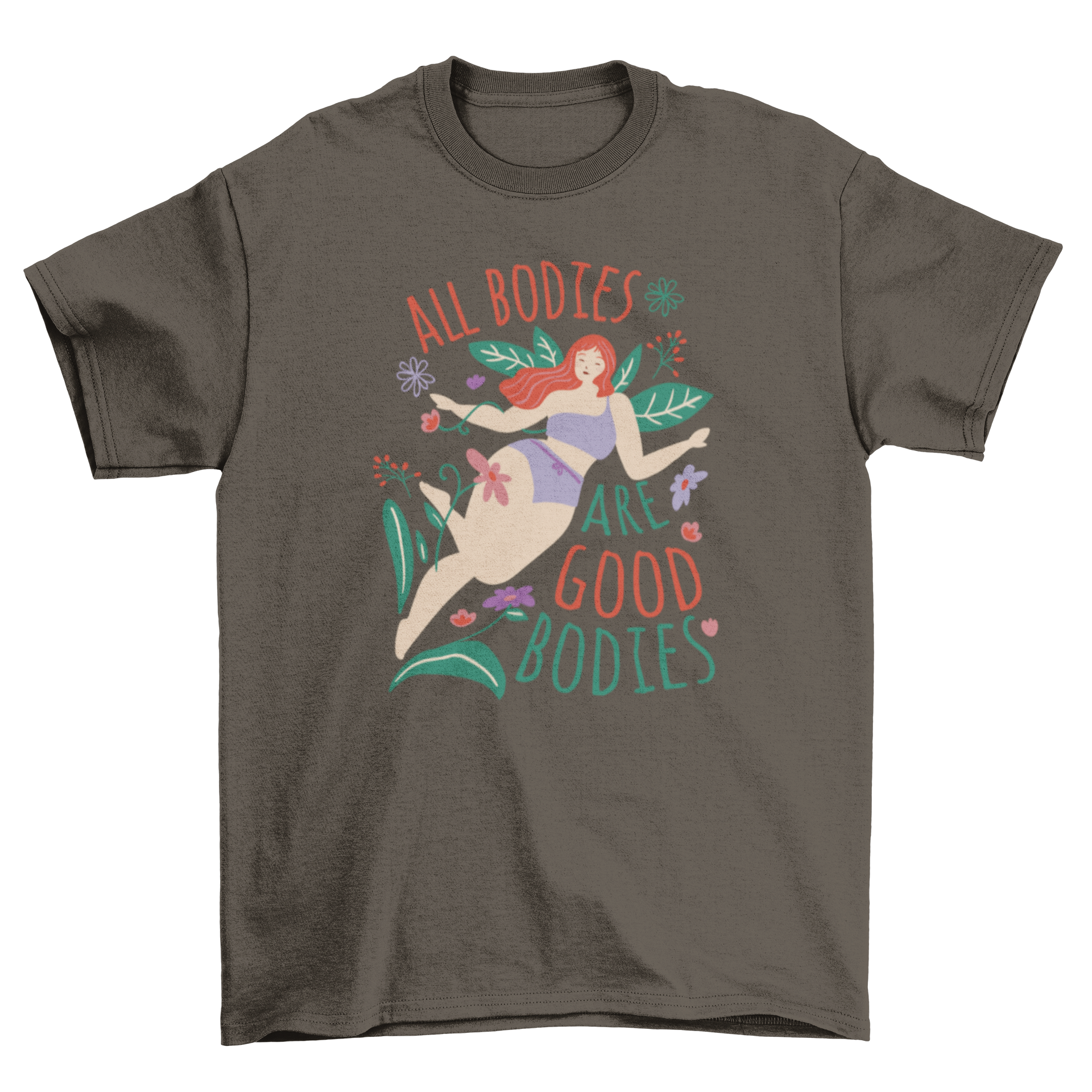 Happy woman body quote t-shirt featuring a red-haired woman surrounded by flowers and the quote 'All bodies are good bodies'.