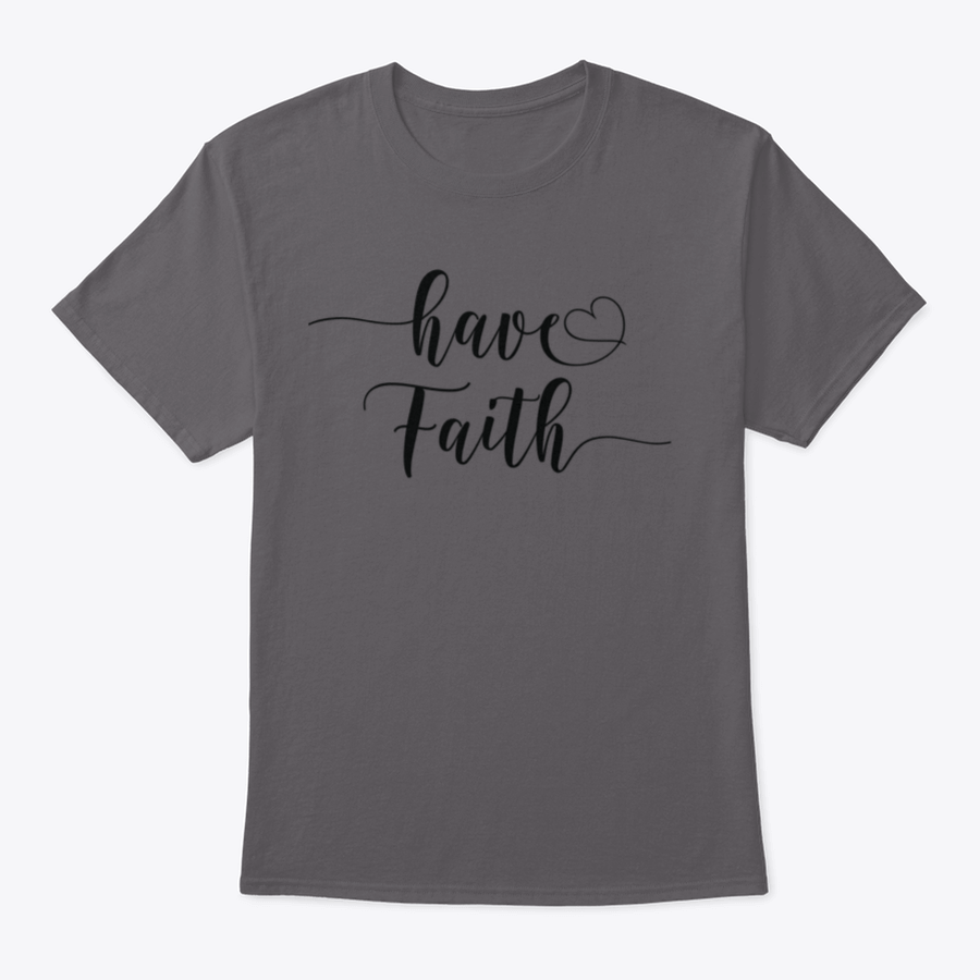 Have Faith Calligraphy T-Shirt featuring a religious quote design, made from 100% cotton with a classic fit.