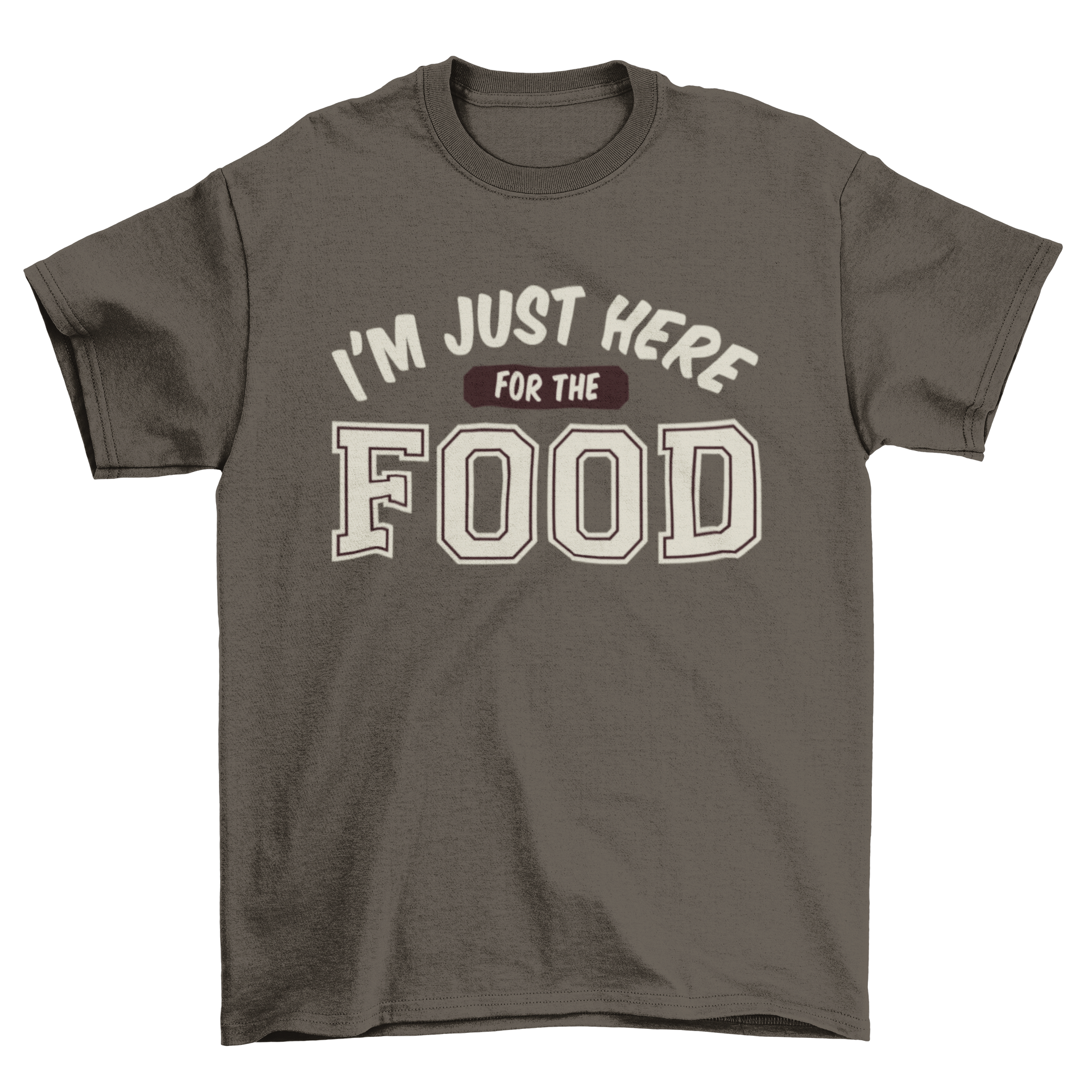 A stylish t-shirt featuring the phrase 'I'm just here for the food' in various font styles, perfect for food lovers.