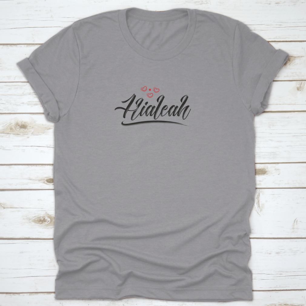 Hialeah City T-Shirt featuring a red heart typographic design, showcasing vibrant colors and quality fabric.