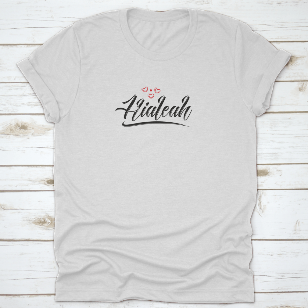 Hialeah City T-Shirt featuring a red heart typographic design, showcasing vibrant colors and quality fabric.