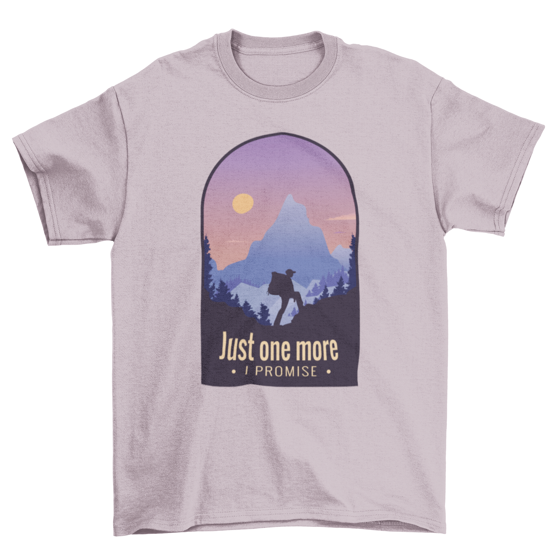 A stylish hiking t-shirt featuring the quote 'Just one more I promise', perfect for outdoor enthusiasts.