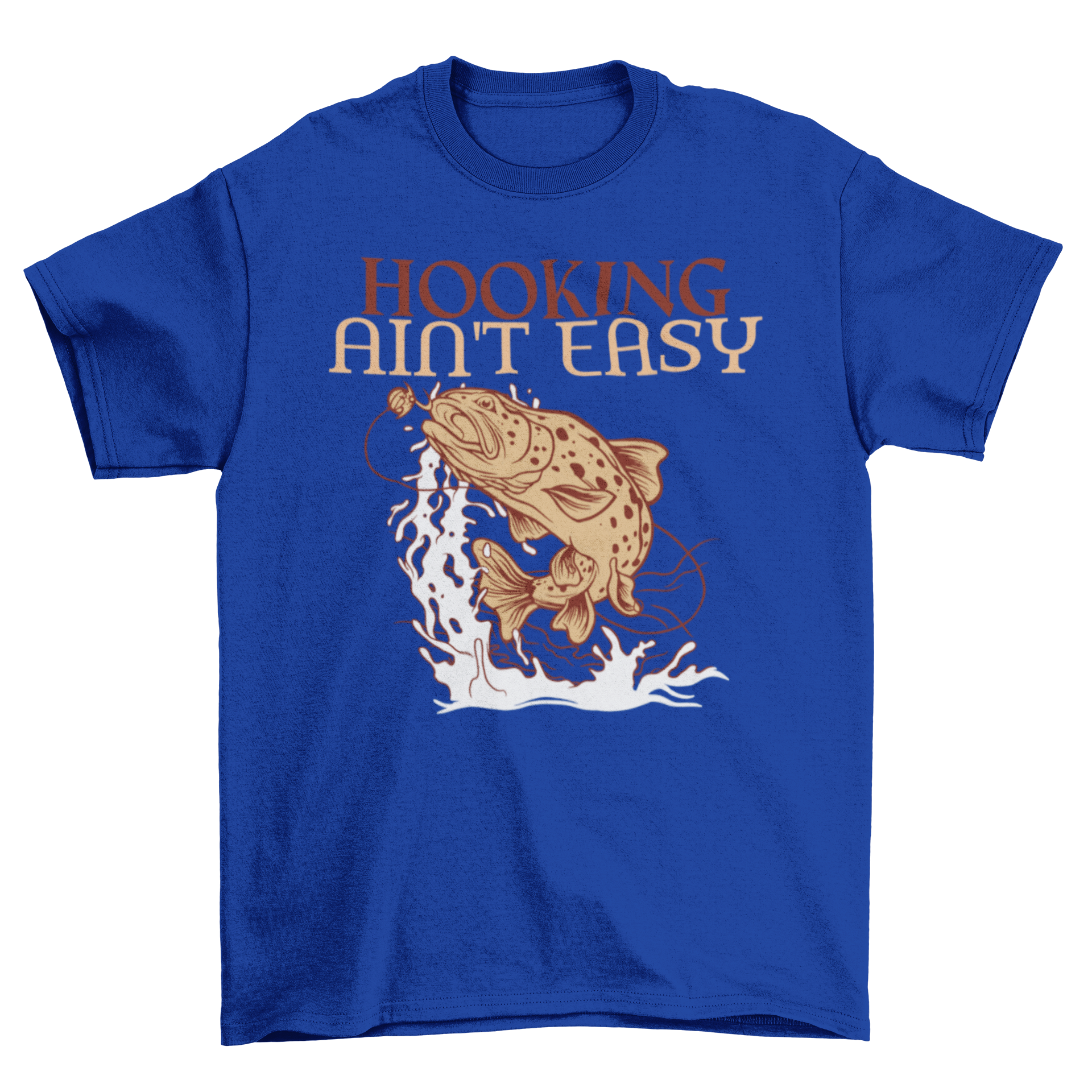 A stylish t-shirt featuring a fish on a hook with the quote 'Hooking ain't easy', perfect for fishing enthusiasts.