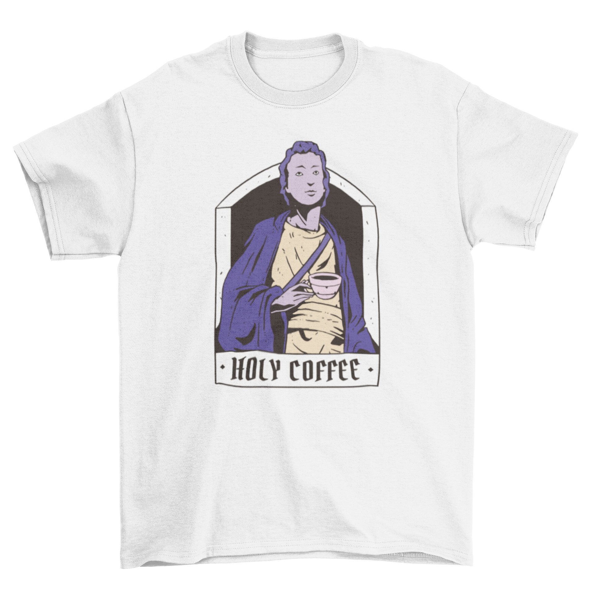 Holy Coffee Saint T-Shirt featuring a saint holding a coffee cup and a quote.