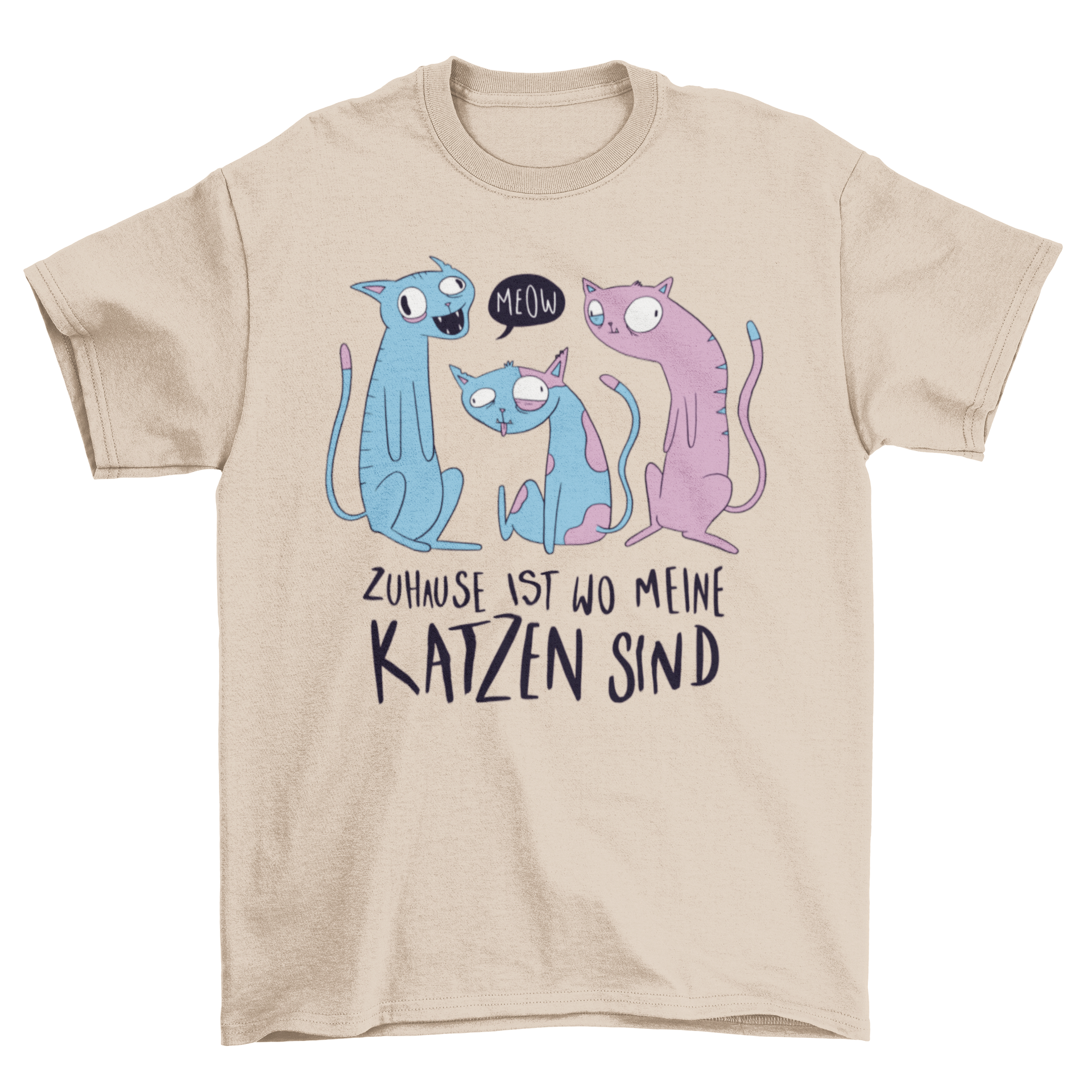 Home Cats German T-Shirt featuring three illustrated cats and the phrase 'Zuhause ist wo meine Katzen sind'.