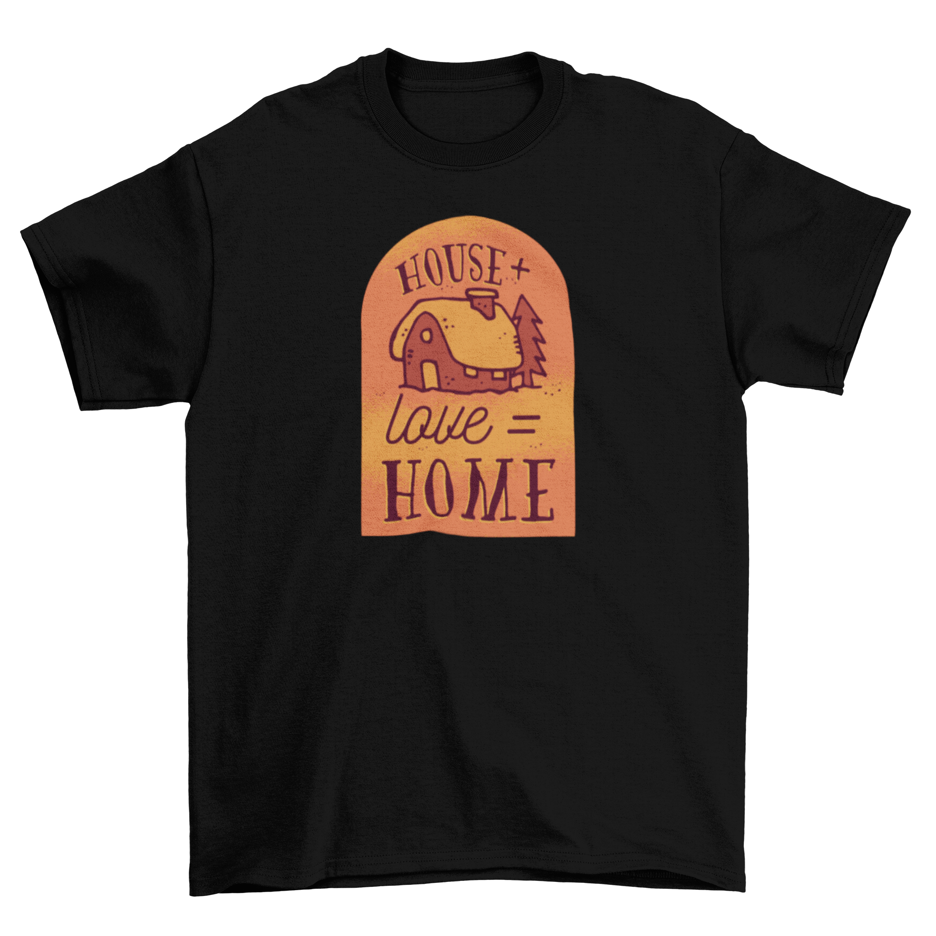 Home Love T-shirt featuring a hand-drawn house illustration and the caption 'House + Love = Home'.