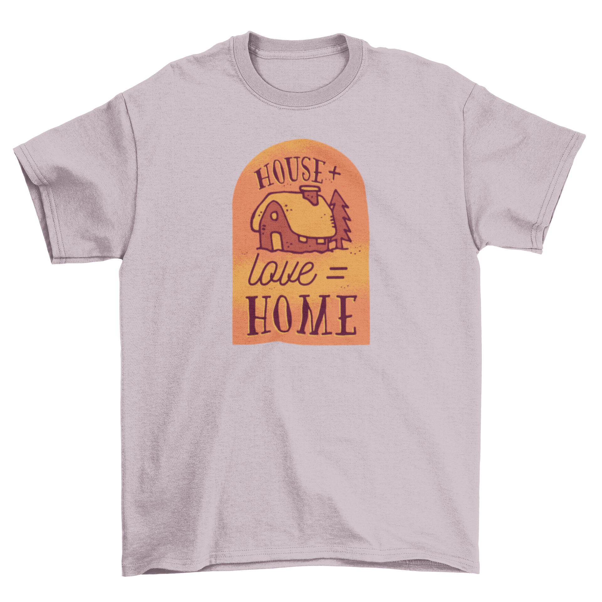 Home Love T-shirt featuring a hand-drawn house illustration and the caption 'House + Love = Home'.