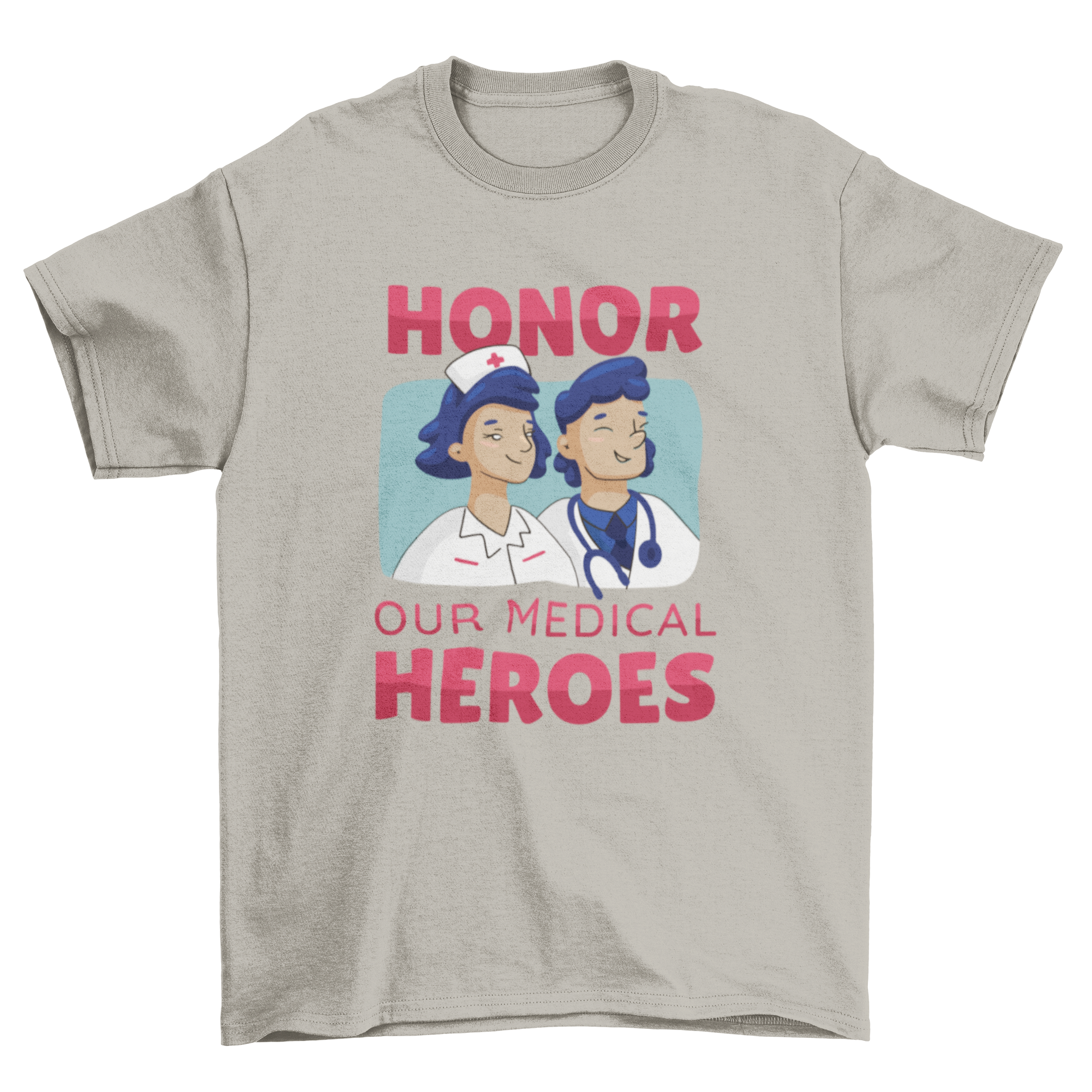 Honor Doctors Text T-shirt featuring two doctors and the text 'HONOR OUR MEDICAL HEROES'.