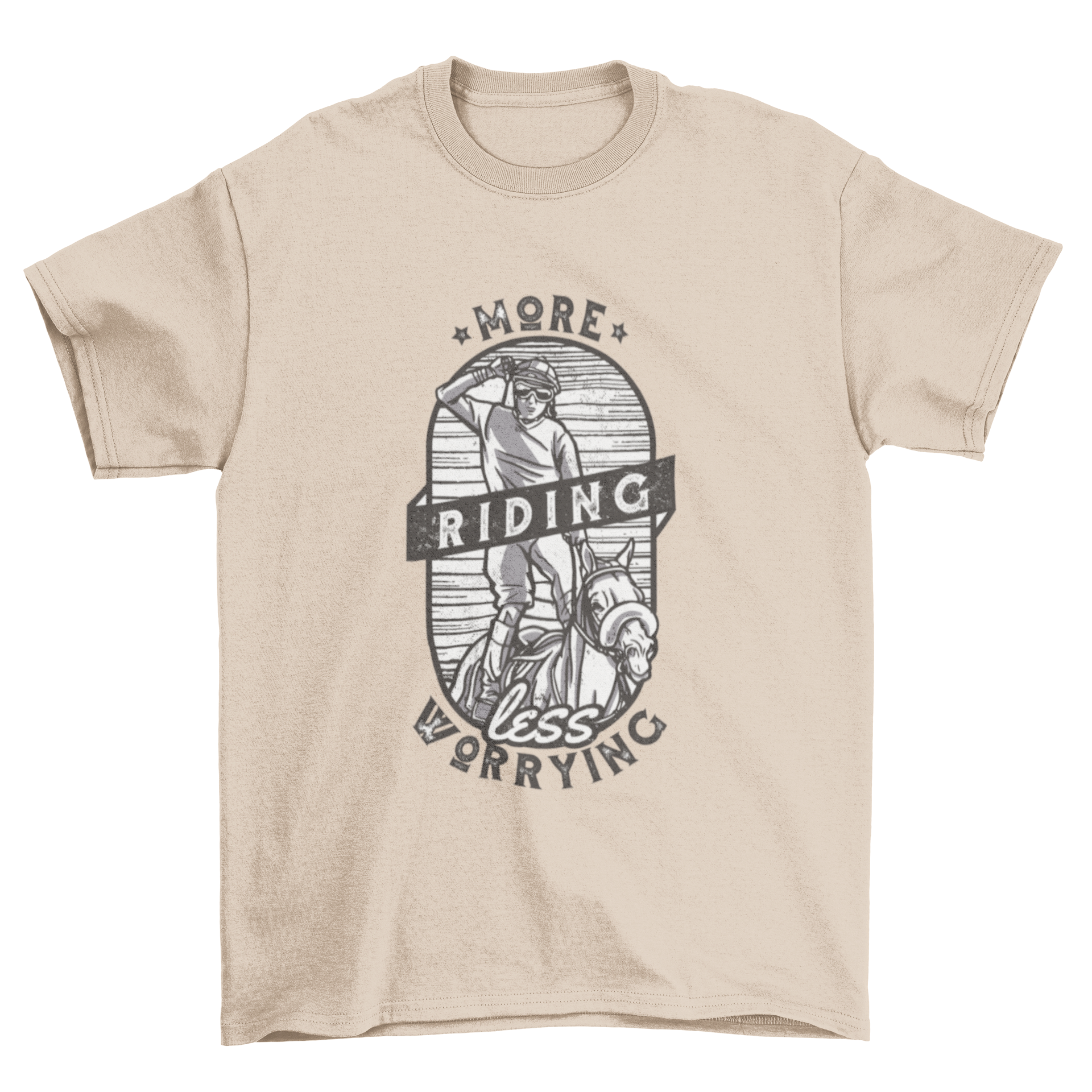 A stylish t-shirt featuring a hand-drawn design of a man riding a horse with the quote 'More riding less worrying.'