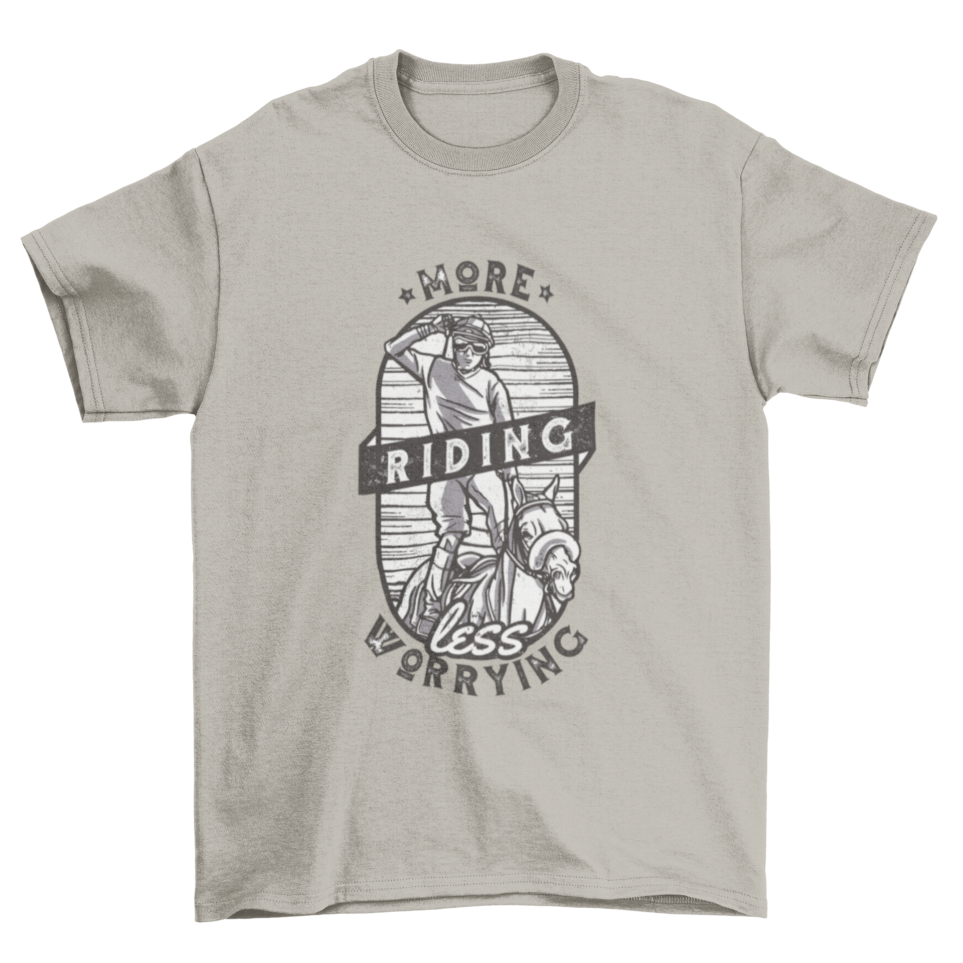 A stylish t-shirt featuring a hand-drawn design of a man riding a horse with the quote 'More riding less worrying.'